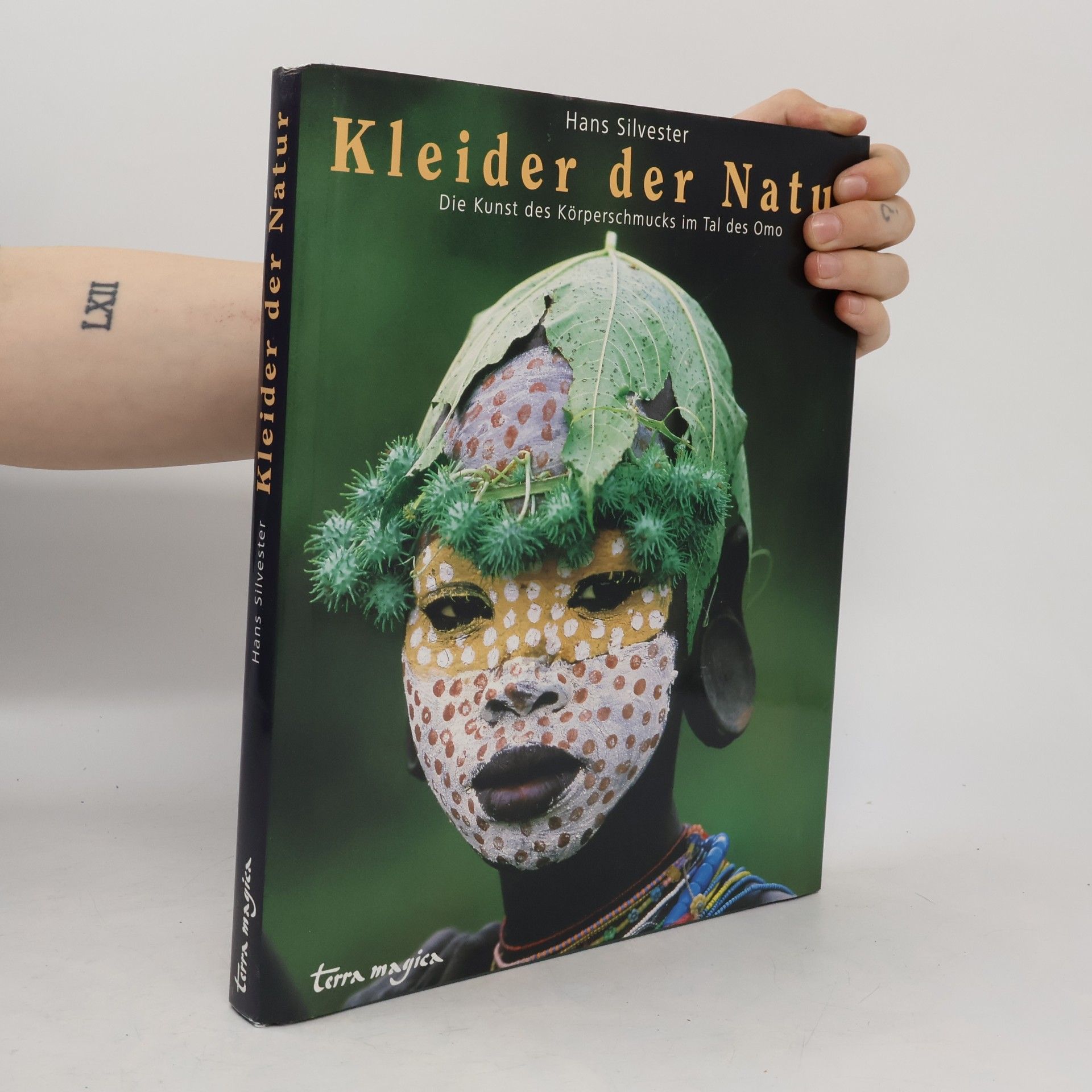 Hans Silvester Kleider der Natur. Die Kunst des Körperschmucks im Tal des Omo