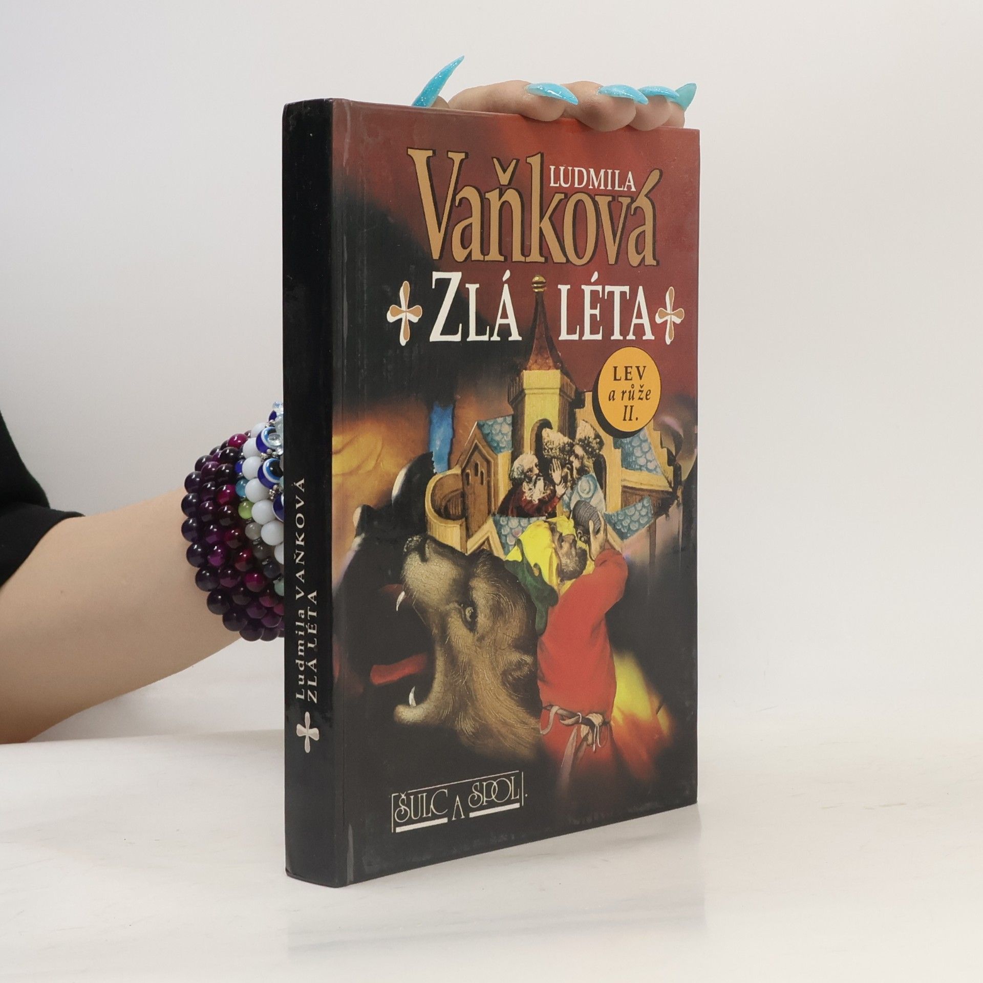 Vaňková Ludmila Zlá léta. Lev a růže II.