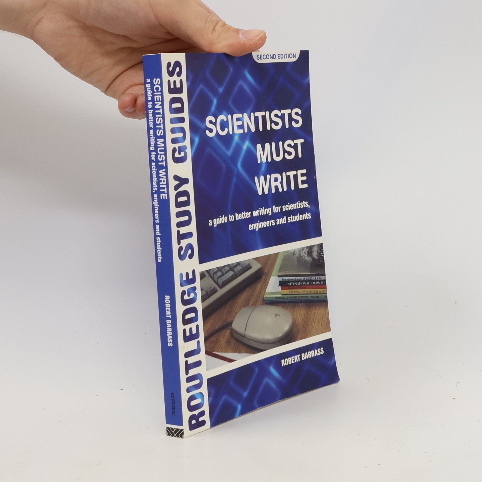 Robert Barrass Routledge Study Guides: Scientists Must Write