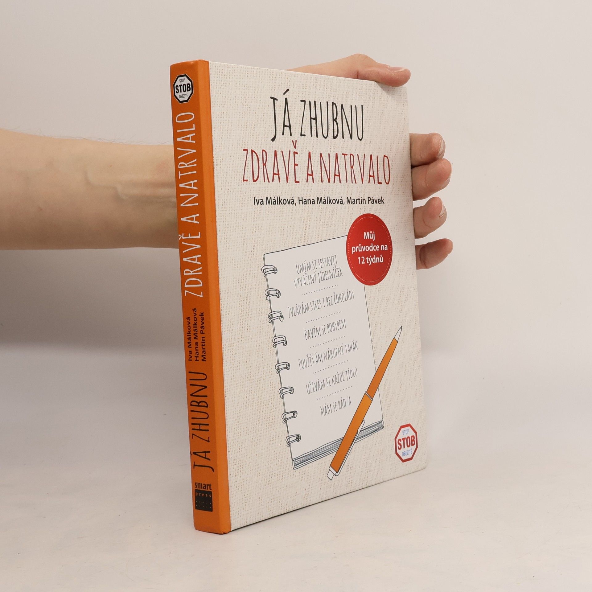 Various authors Já zhubnu zdravě a natrvalo: Můj průvodce na 12 týdnů