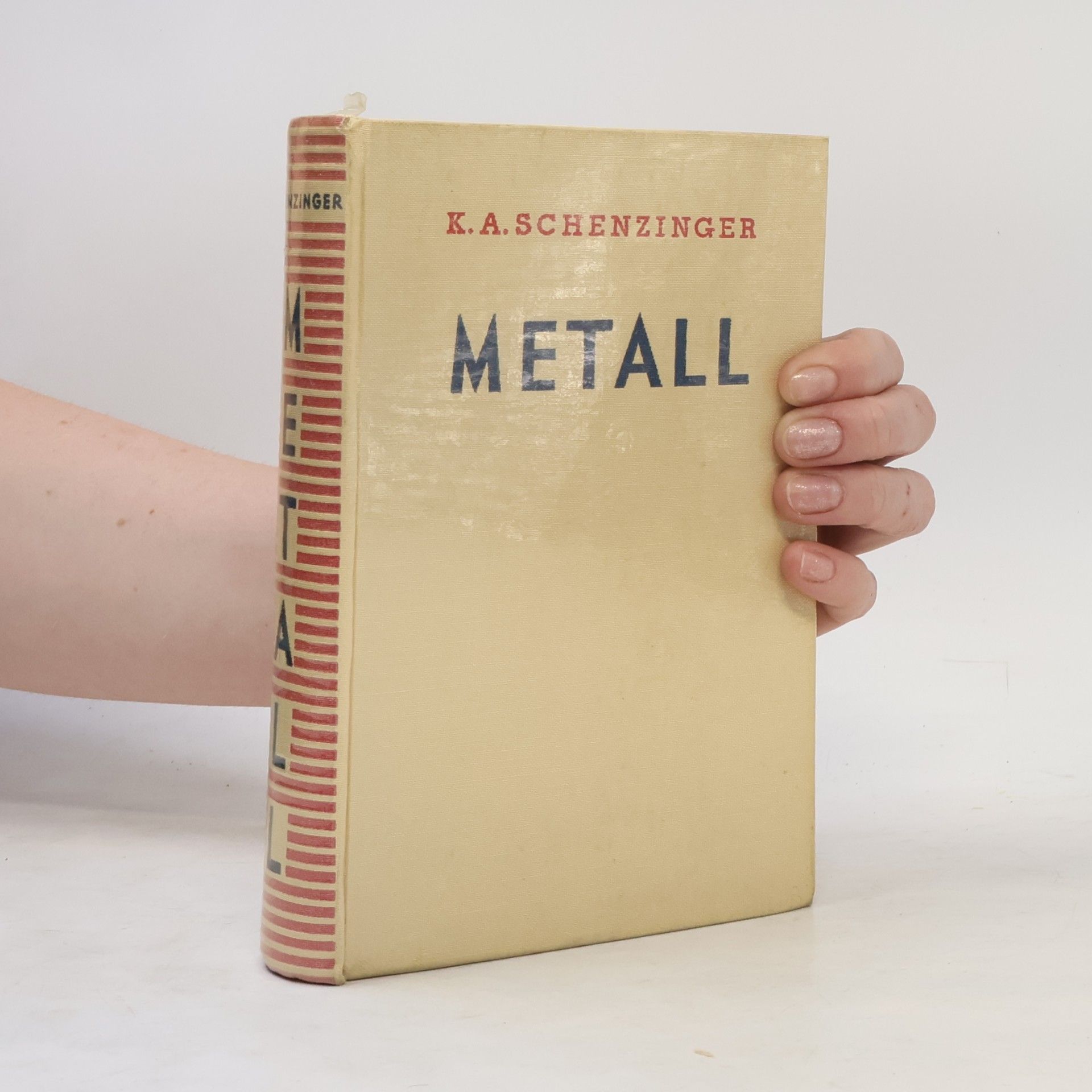Karl Aloys Schenzinger Metall