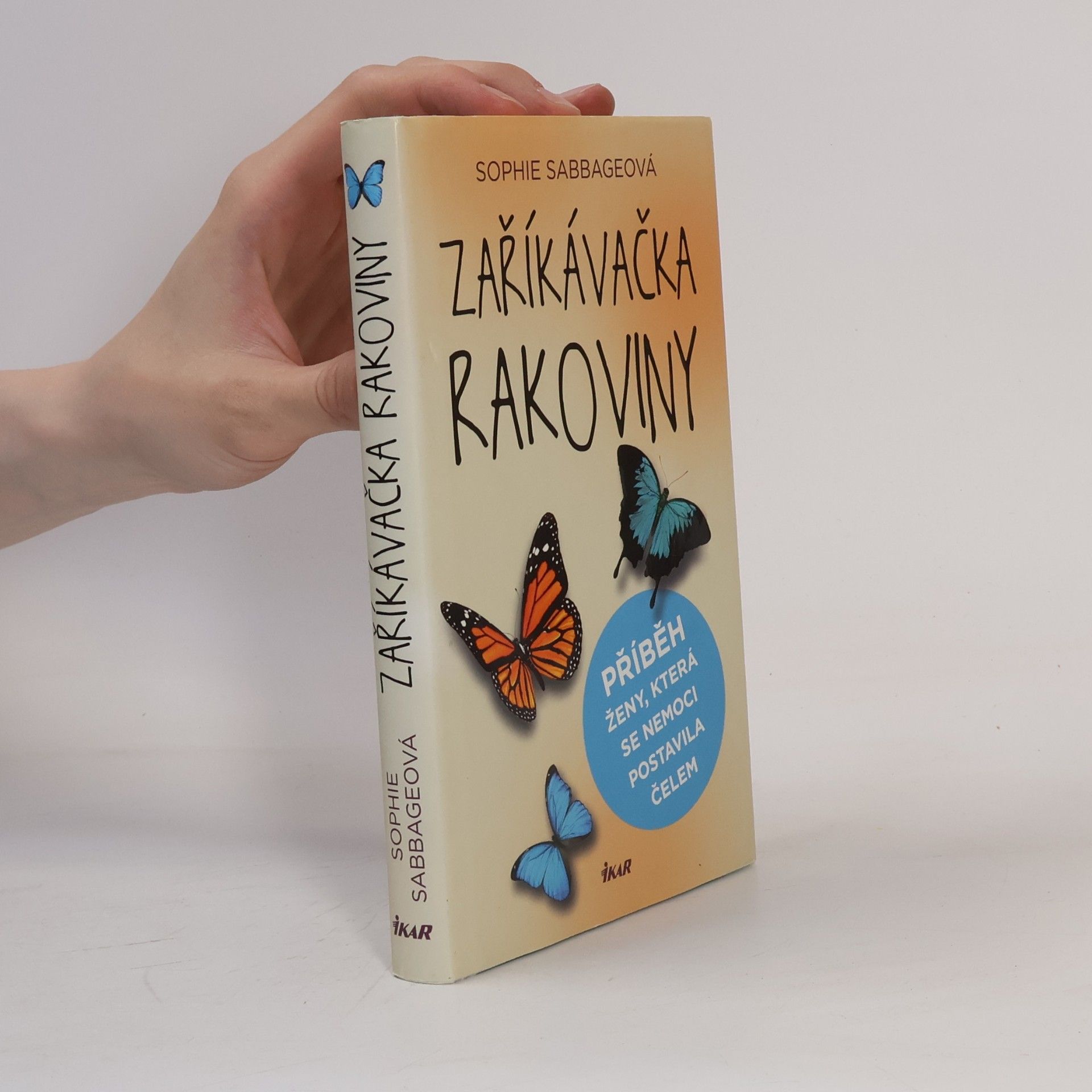 Sophie Sabbage Zaříkávačka rakoviny