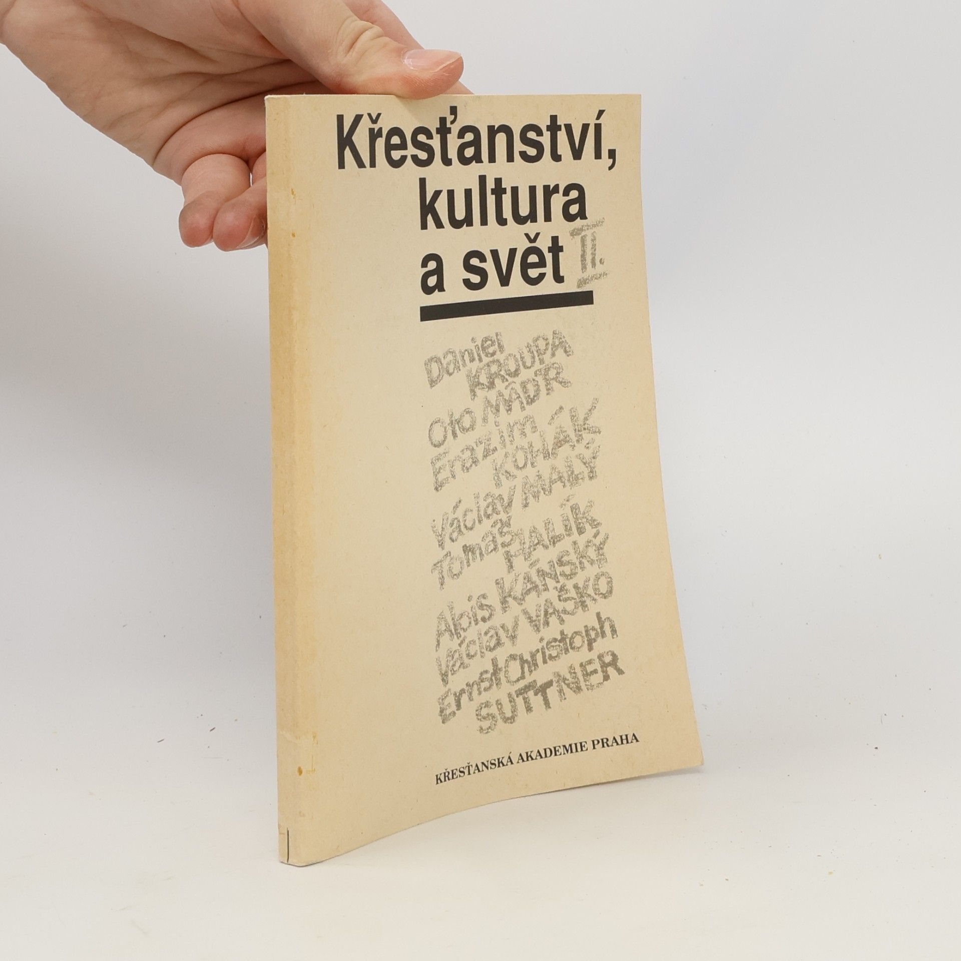 Ernst Christoph Suttner Křesťanství, kultura a svět. II.