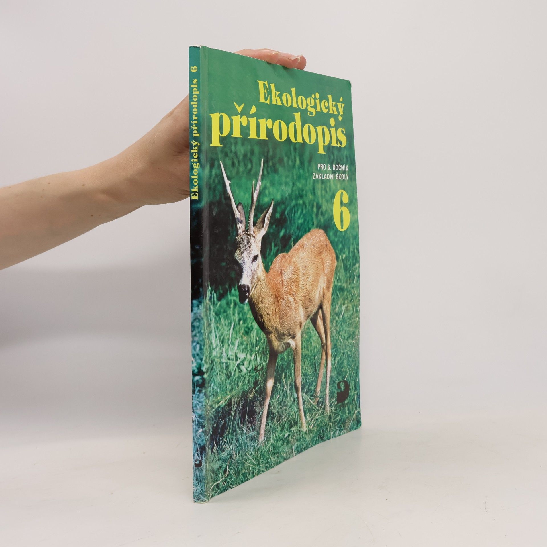 Kvasničková Danuše Ekologický přírodopis 6 : pro 6. ročník základní školy
