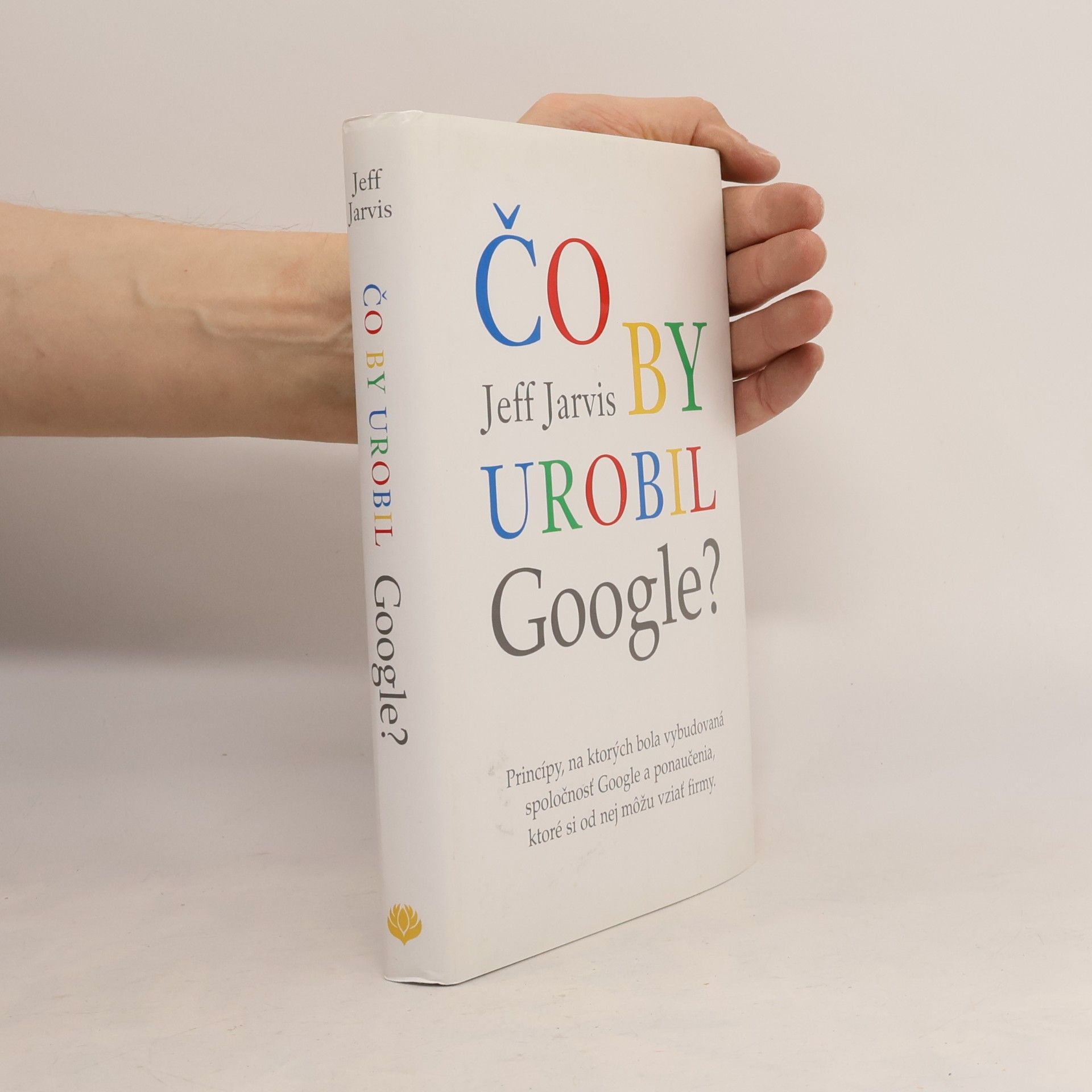 Jeff Jarvis Čo by urobil google?