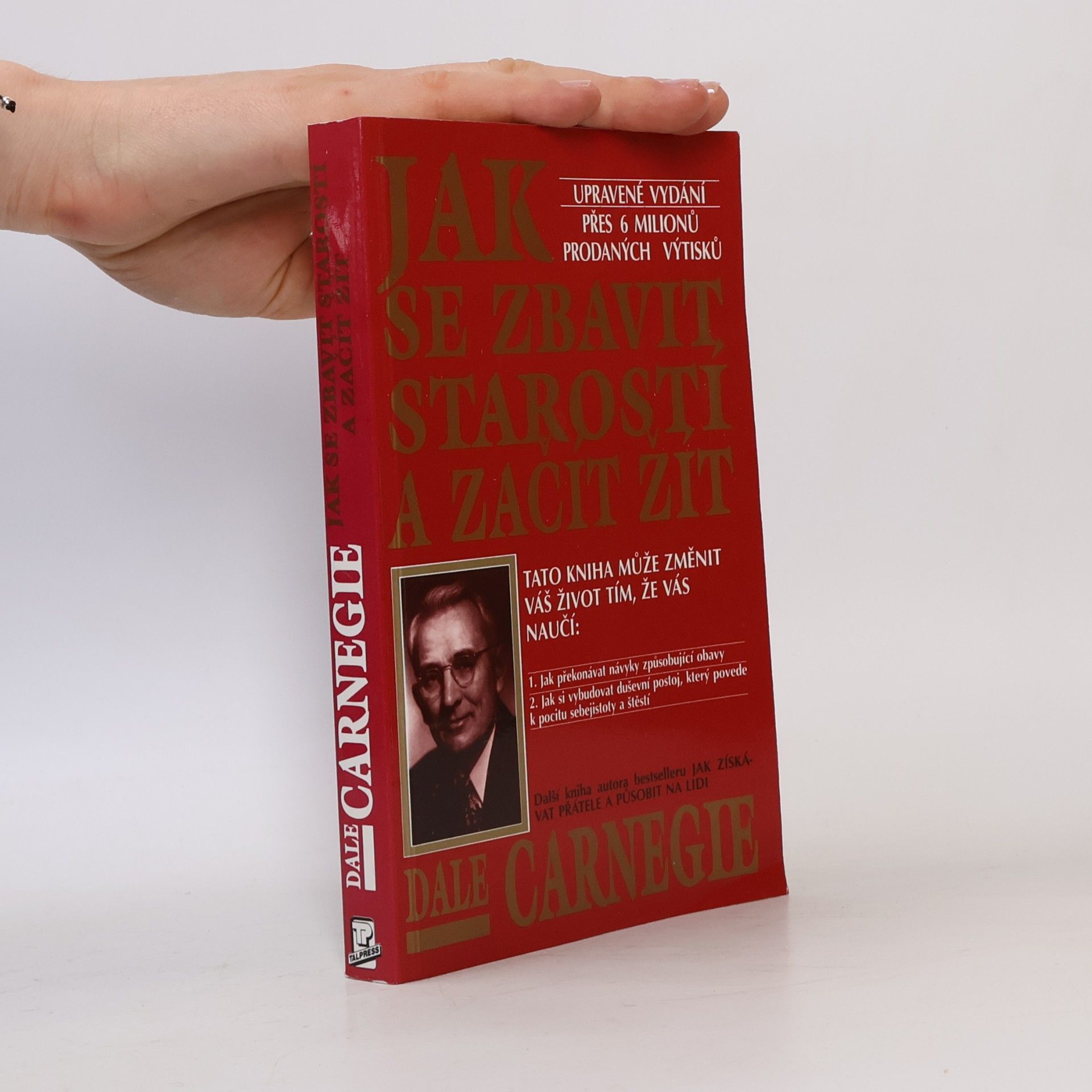 Dale Carnegie Jak se zbavit starostí a začít žít