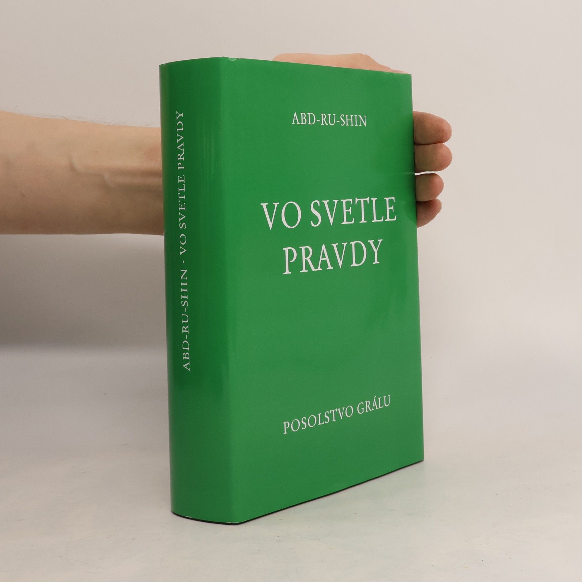 Abd Ru Shin Vo svetle Pravdy - Posolstvo Grálu