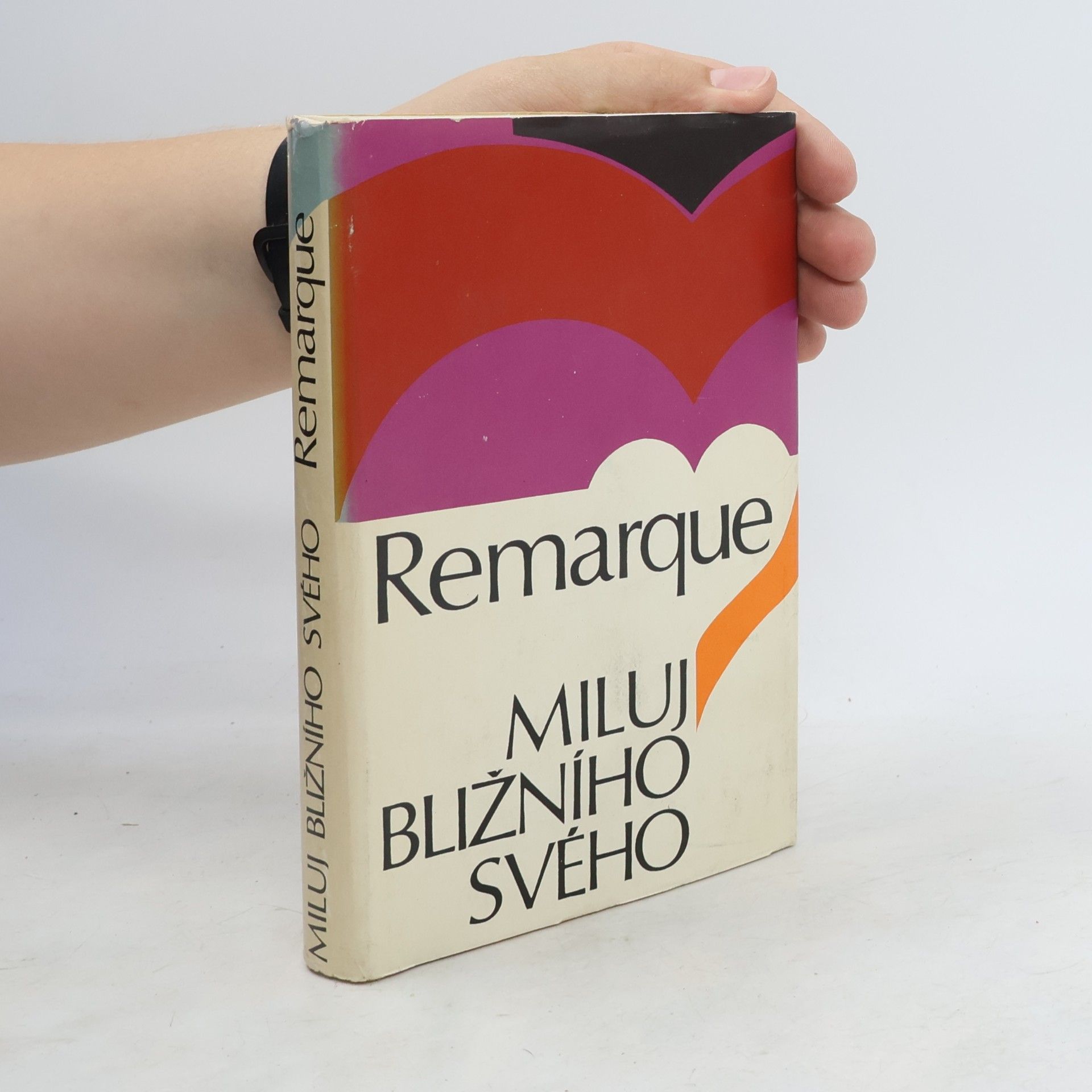Erich Maria Remarque Miluj bližního svého