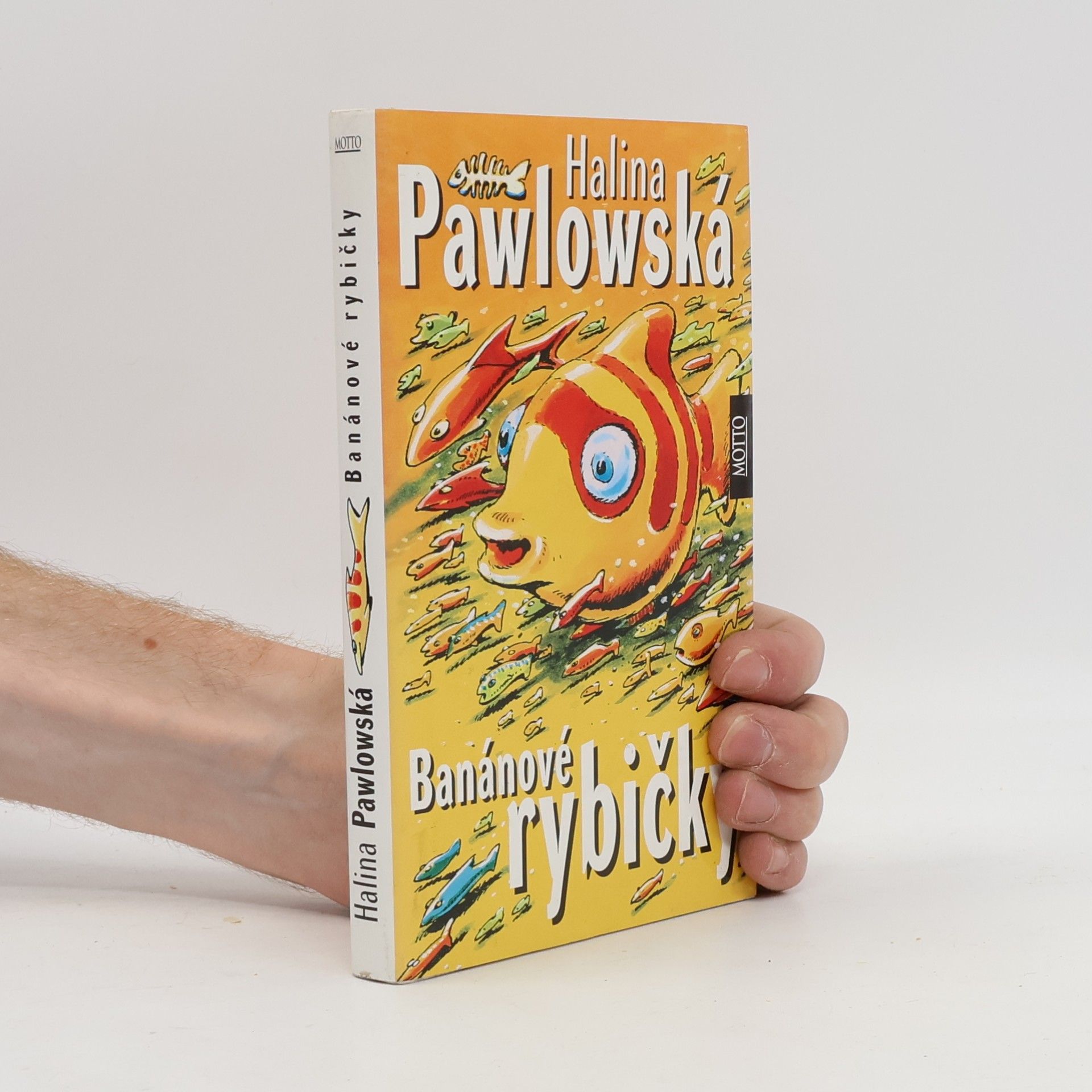 Halina Pawlowská Banánové rybičky