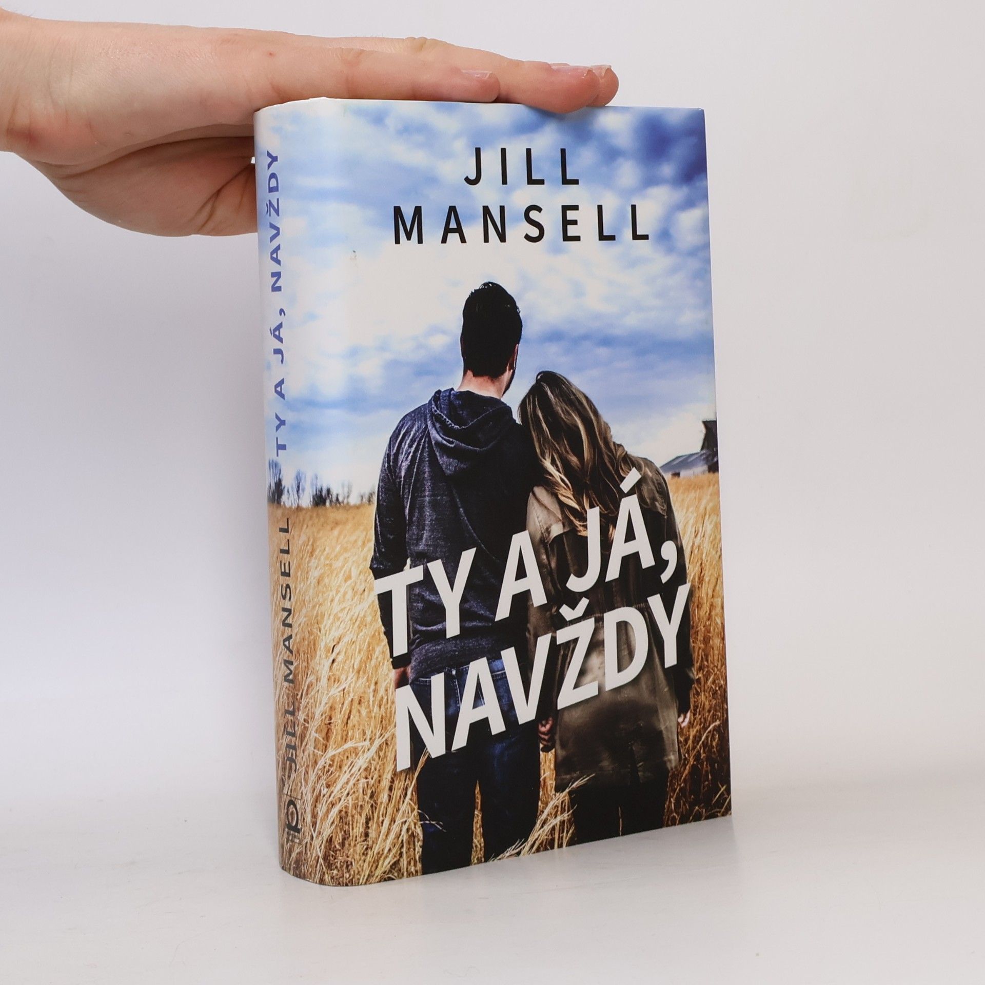 Jill Mansell Ty a já, navždy