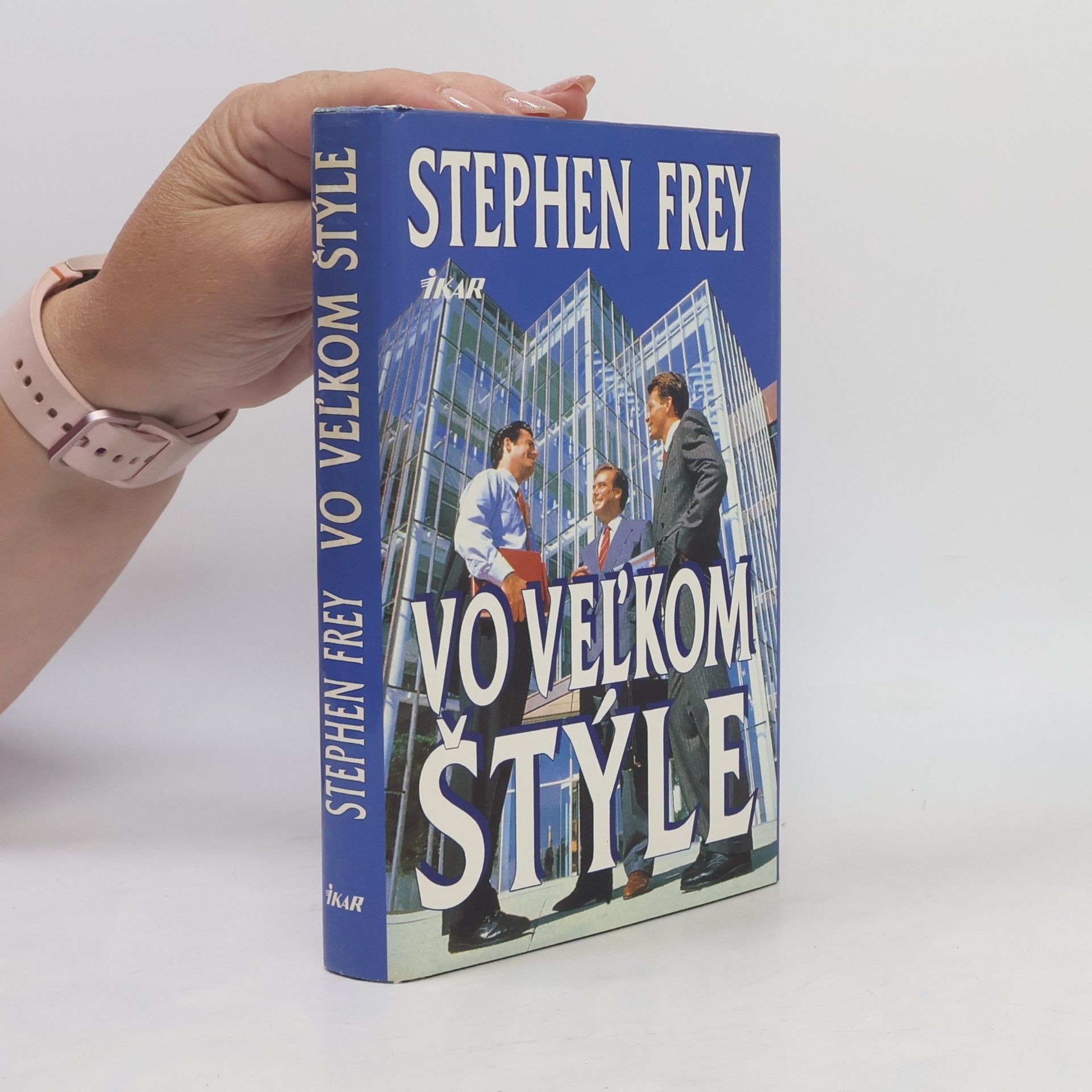 Stephen Frey Vo veľkom štýle