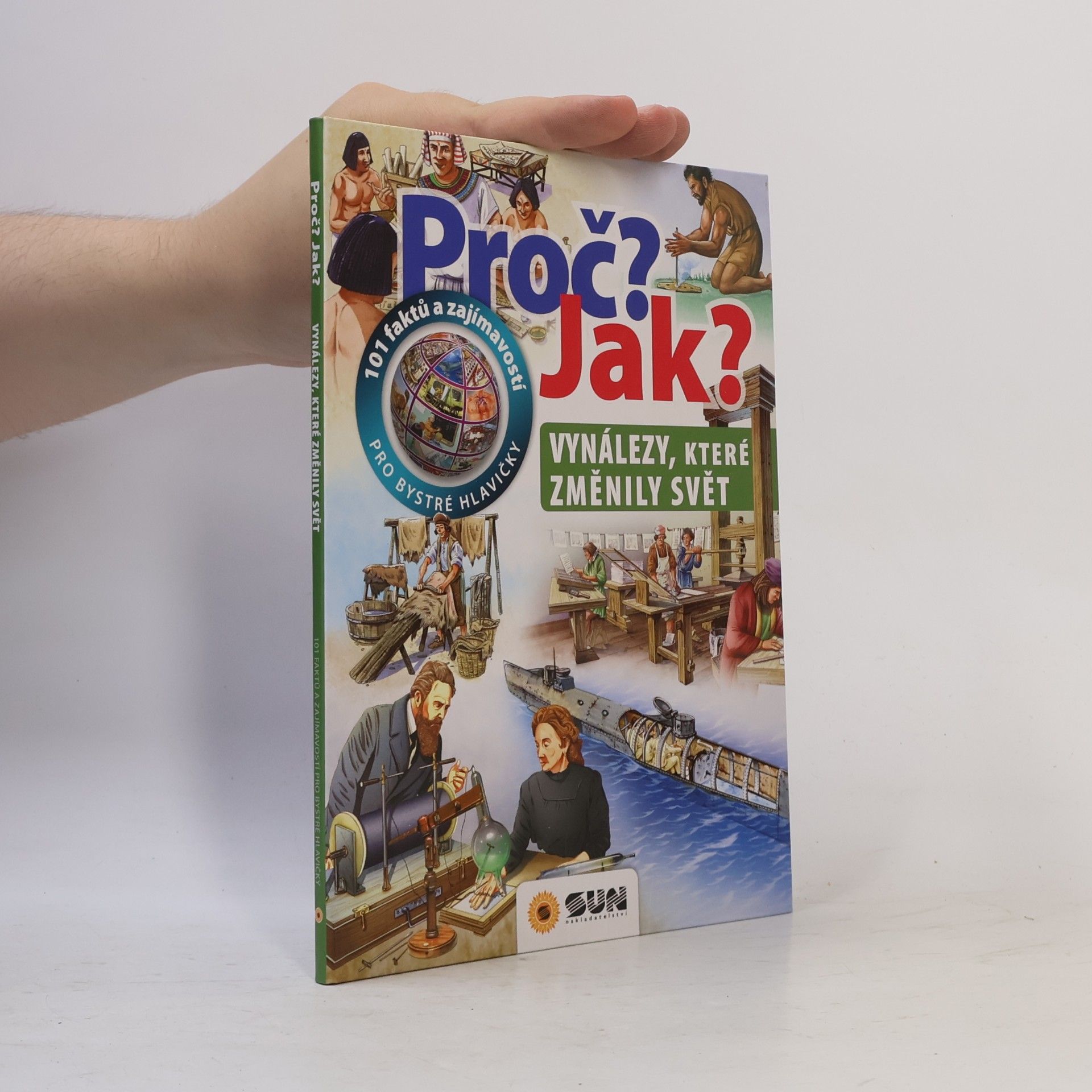 AA.VV. Proč? Jak? Vynálezy, které změnily svět