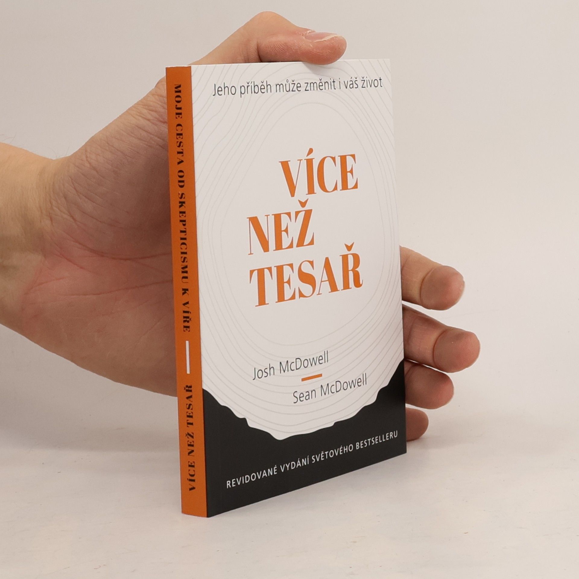 Sean McDowell Více než tesař / Moje cesta od skepticismu k víře