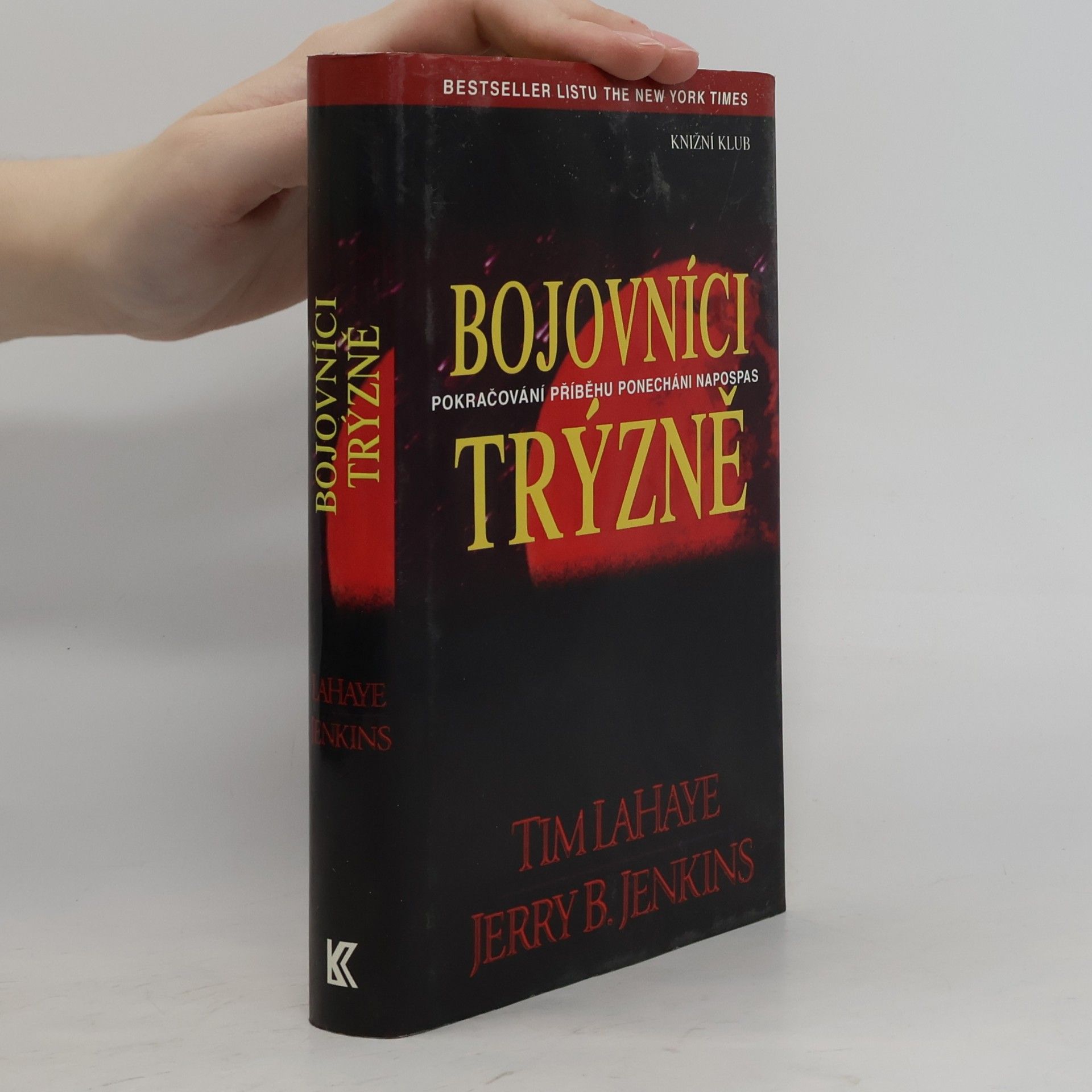 Tim LaHaye Bojovníci trýzně. 2. díl