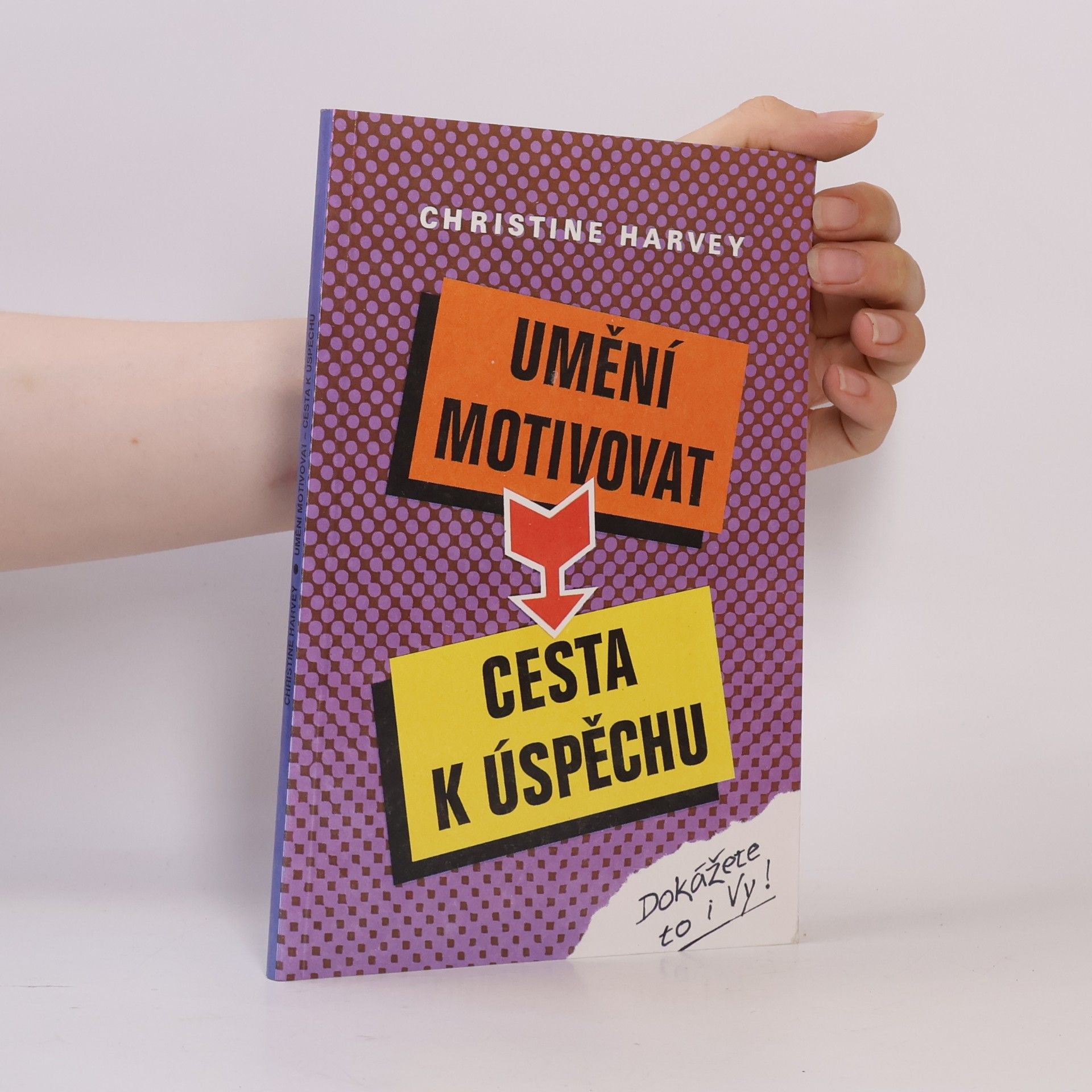 Josef Hegner Umění motivovat - cesta k úspěchu