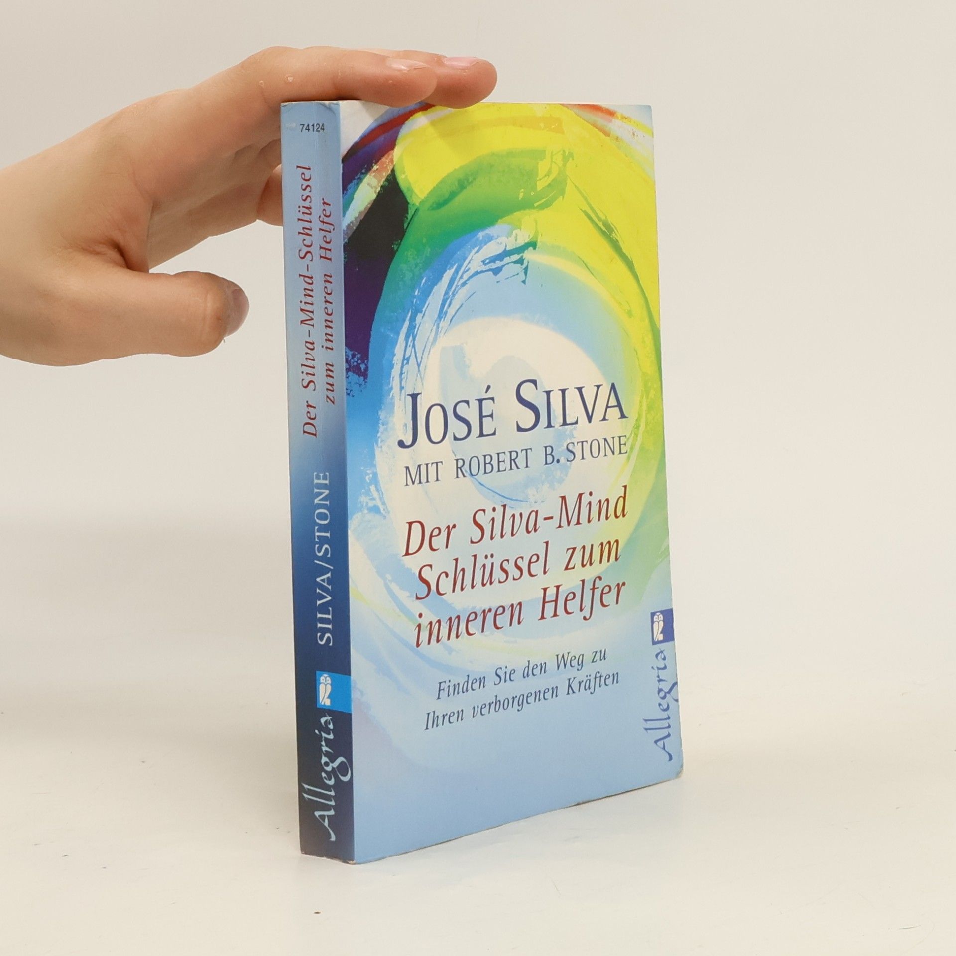 Der Silva-Mind-Schlüssel zum inneren Helfer