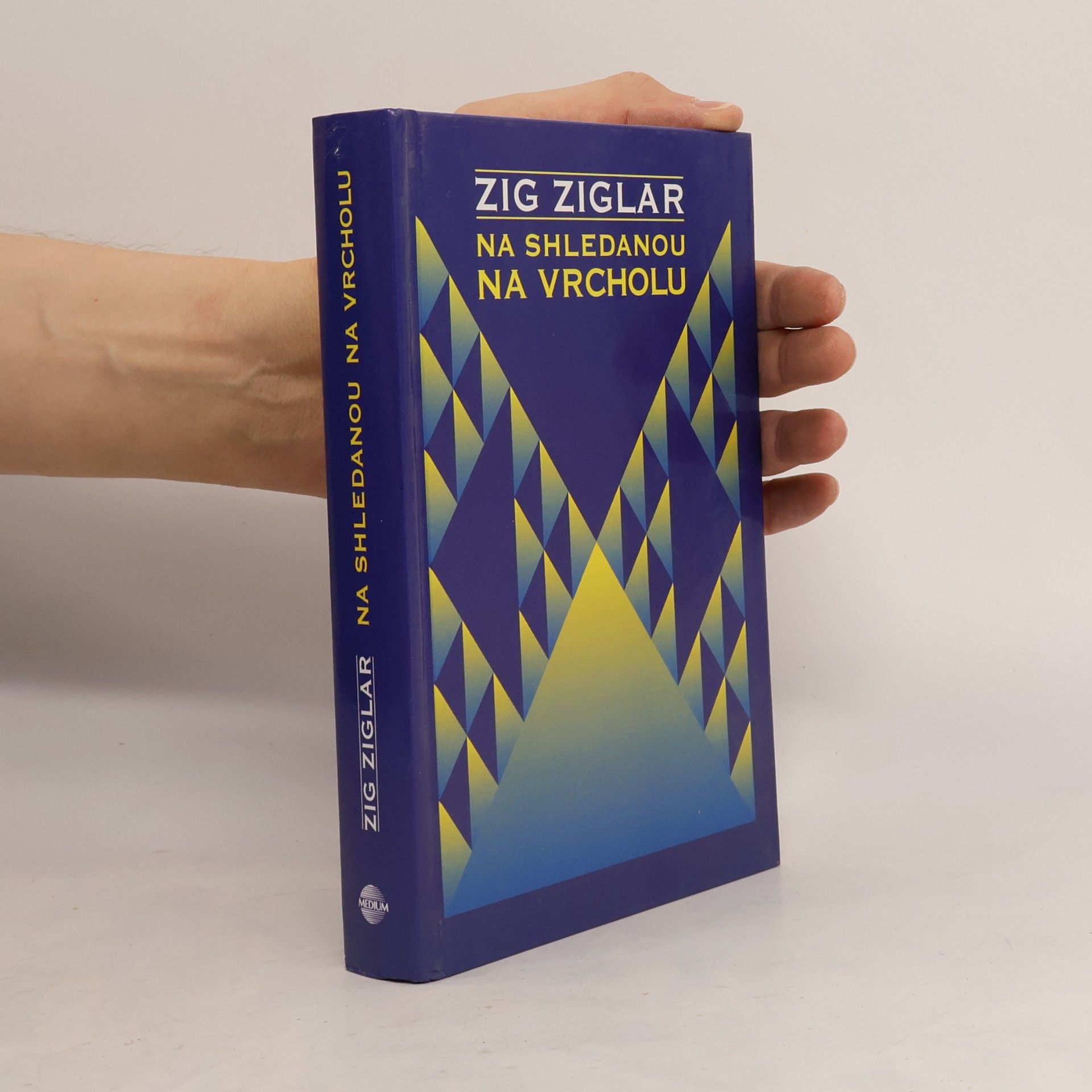 Zig Ziglar Na shledanou na vrcholu
