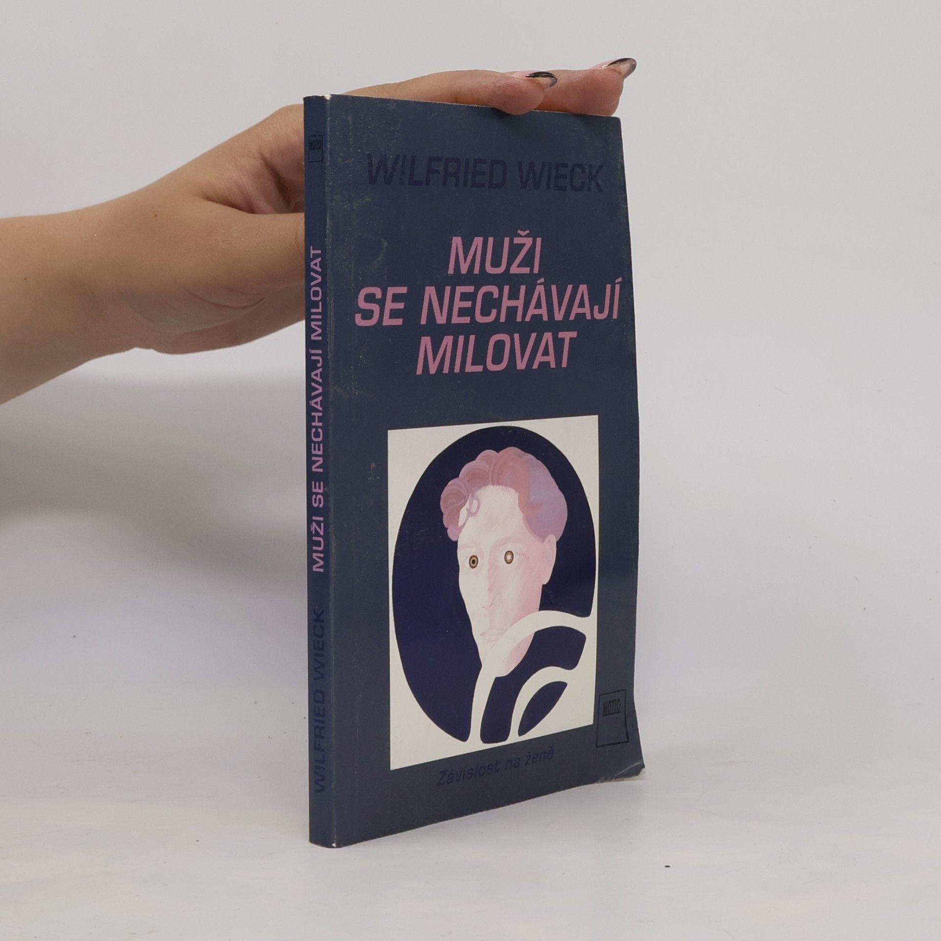 Wilfried Wieck Muži se nechávají milovat