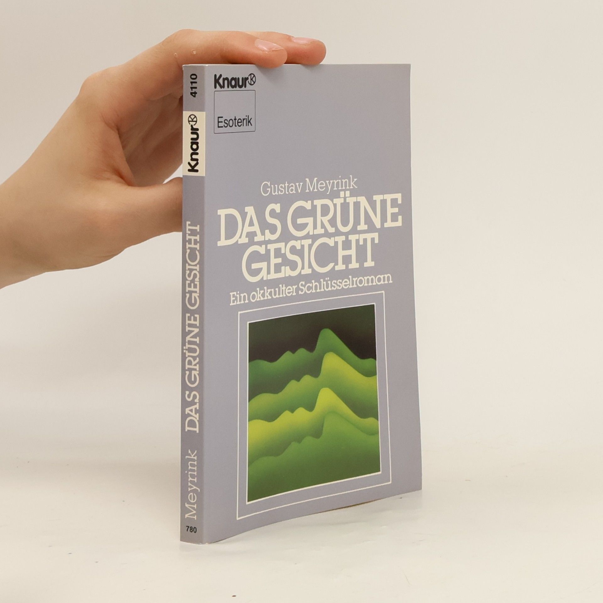 Gustav Meyrink Das grüne Gesicht : ein okkulter Schlüsselroman