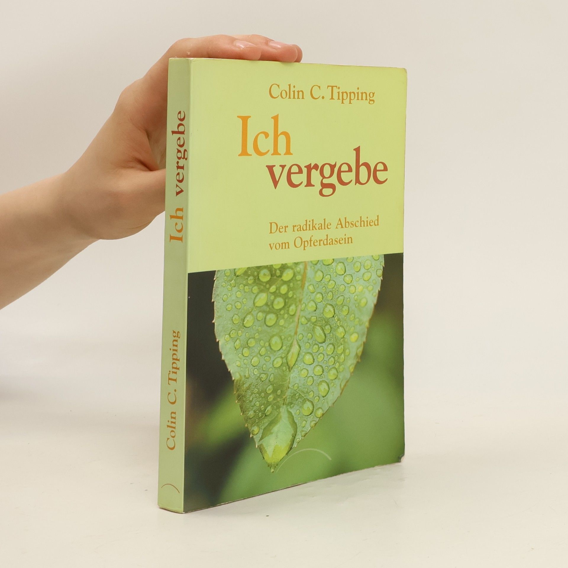 Colin C. Tipping Ich vergebe