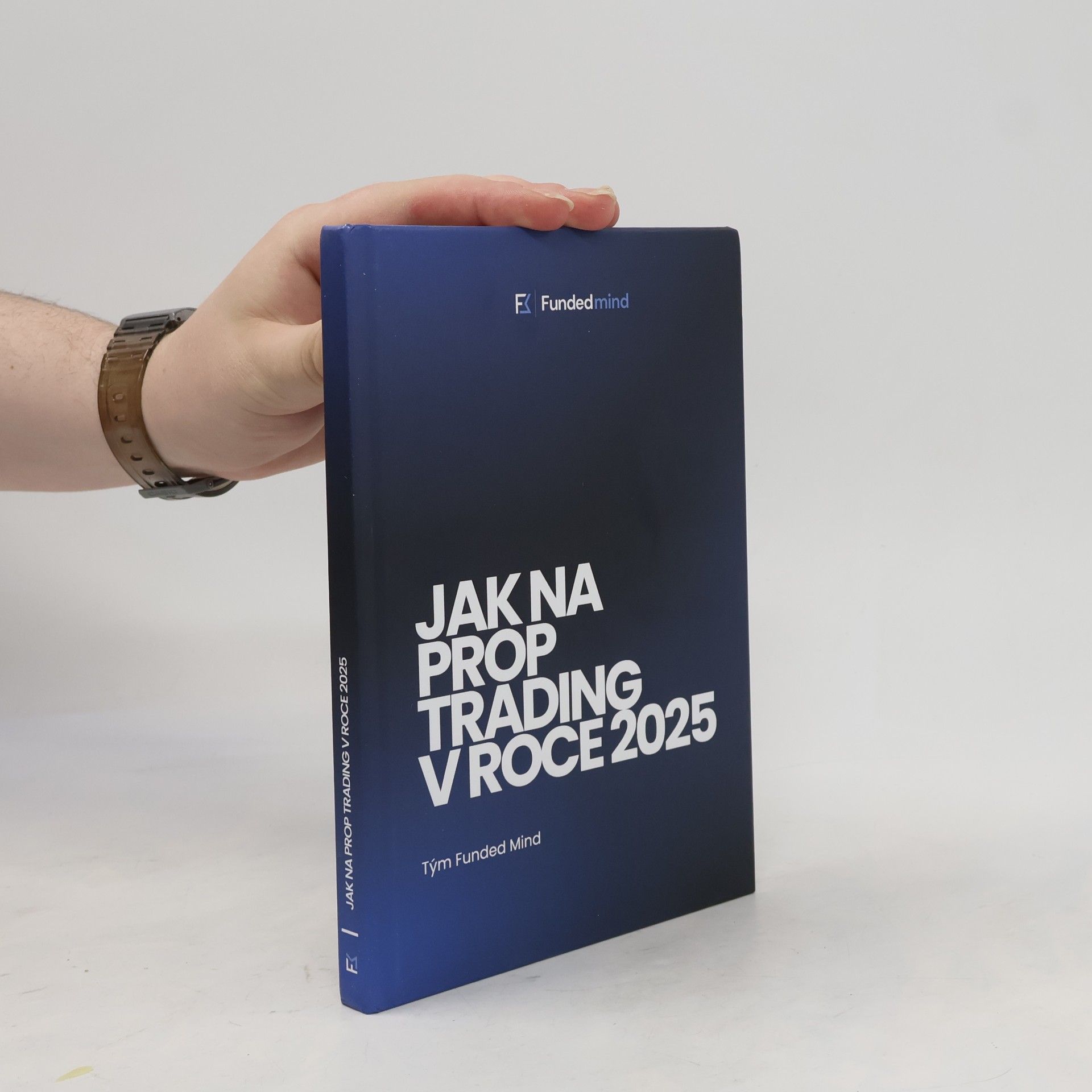 kolektiv Jak na Prop Trading v roce 2025