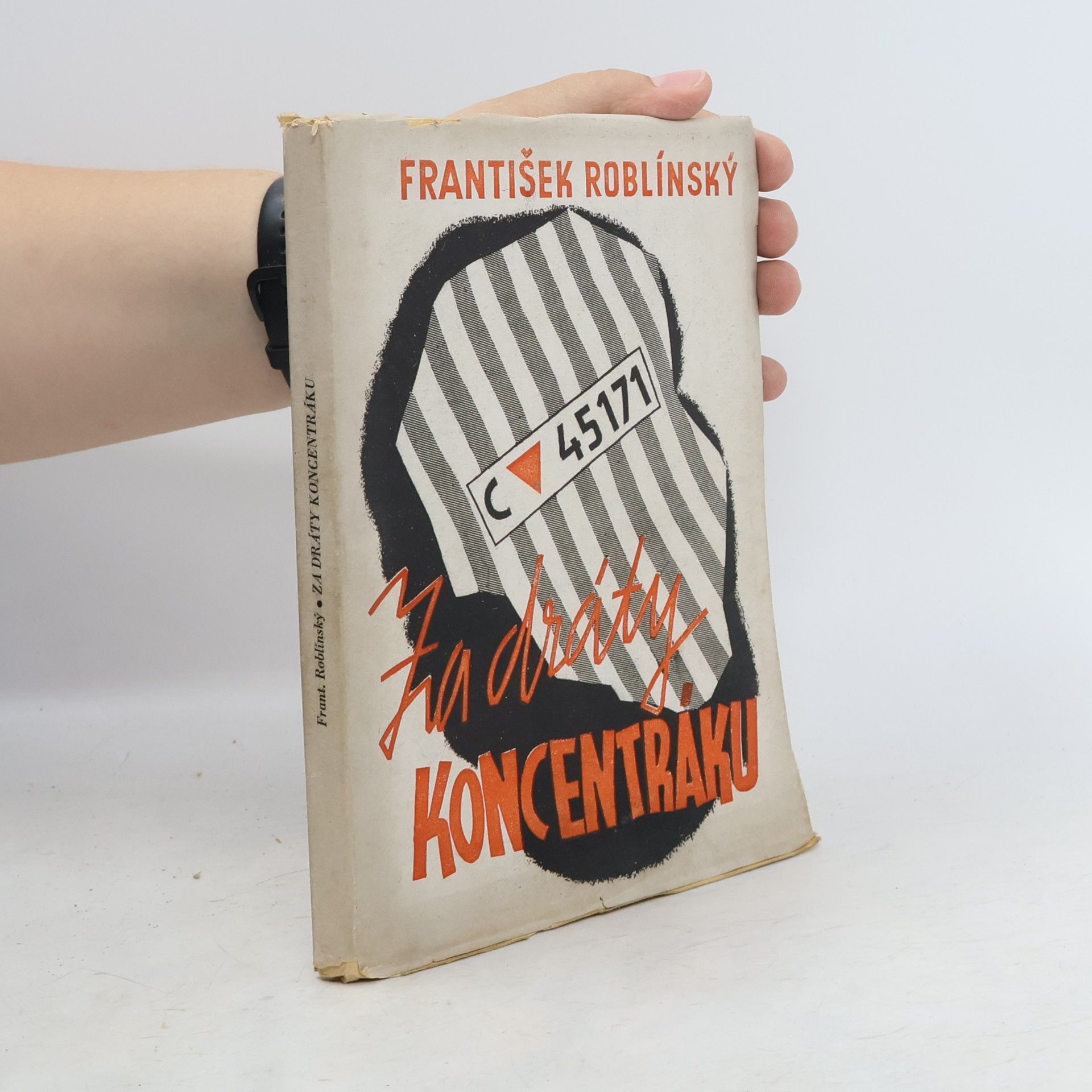František Roblínský Za dráty koncentráku