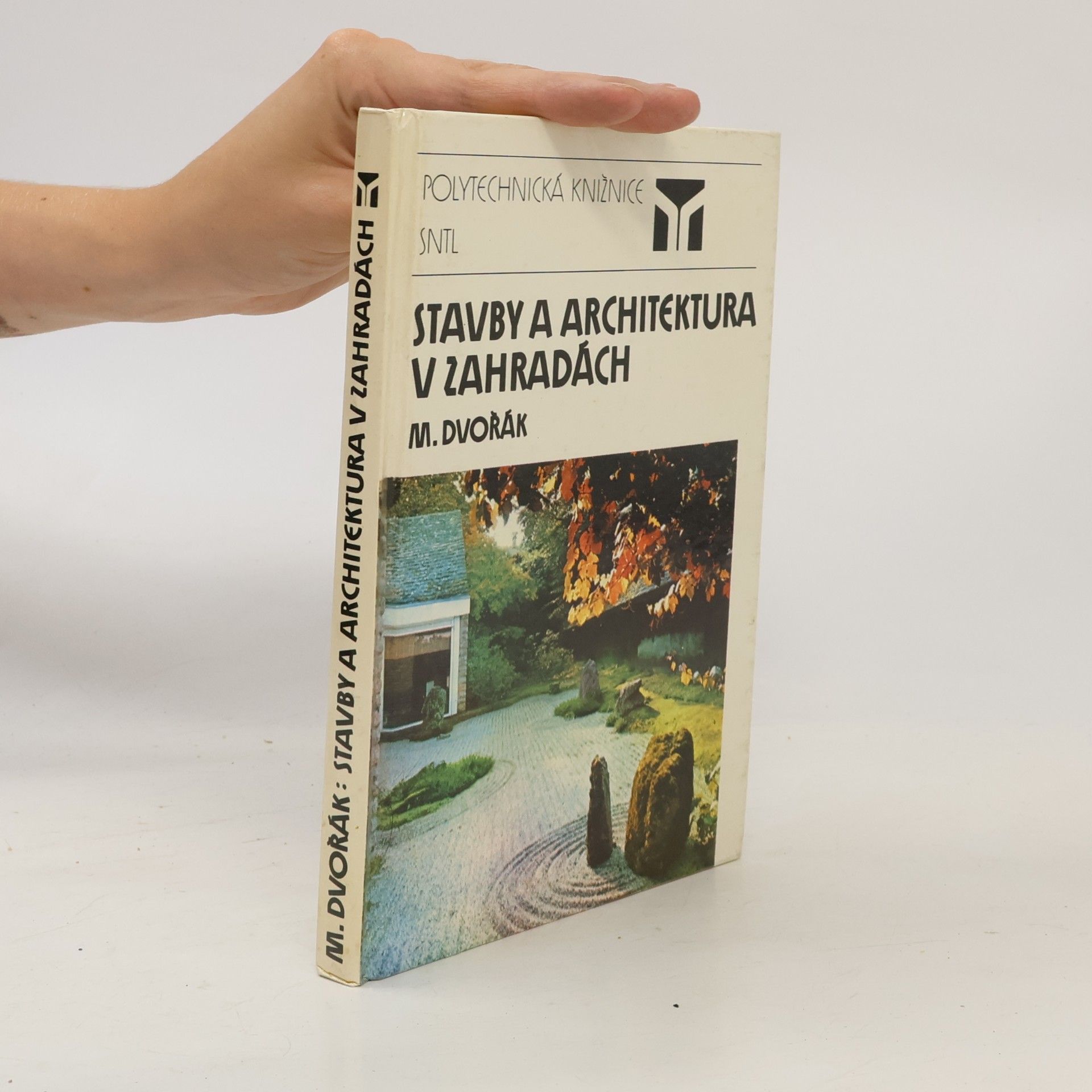 Miloš Dvořák Stavby a architektura v zahradách