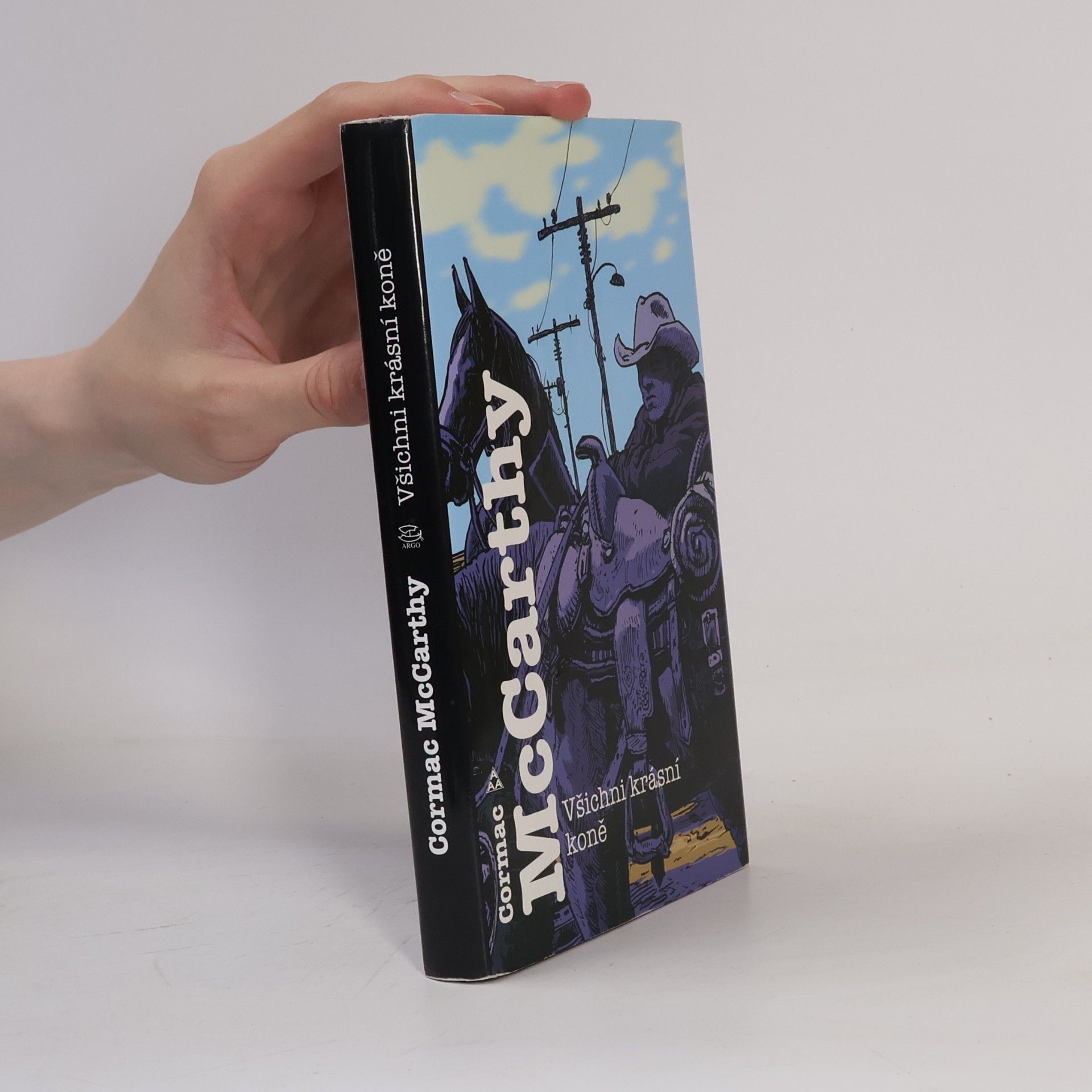 Cormac McCarthy Všichni krásní koně