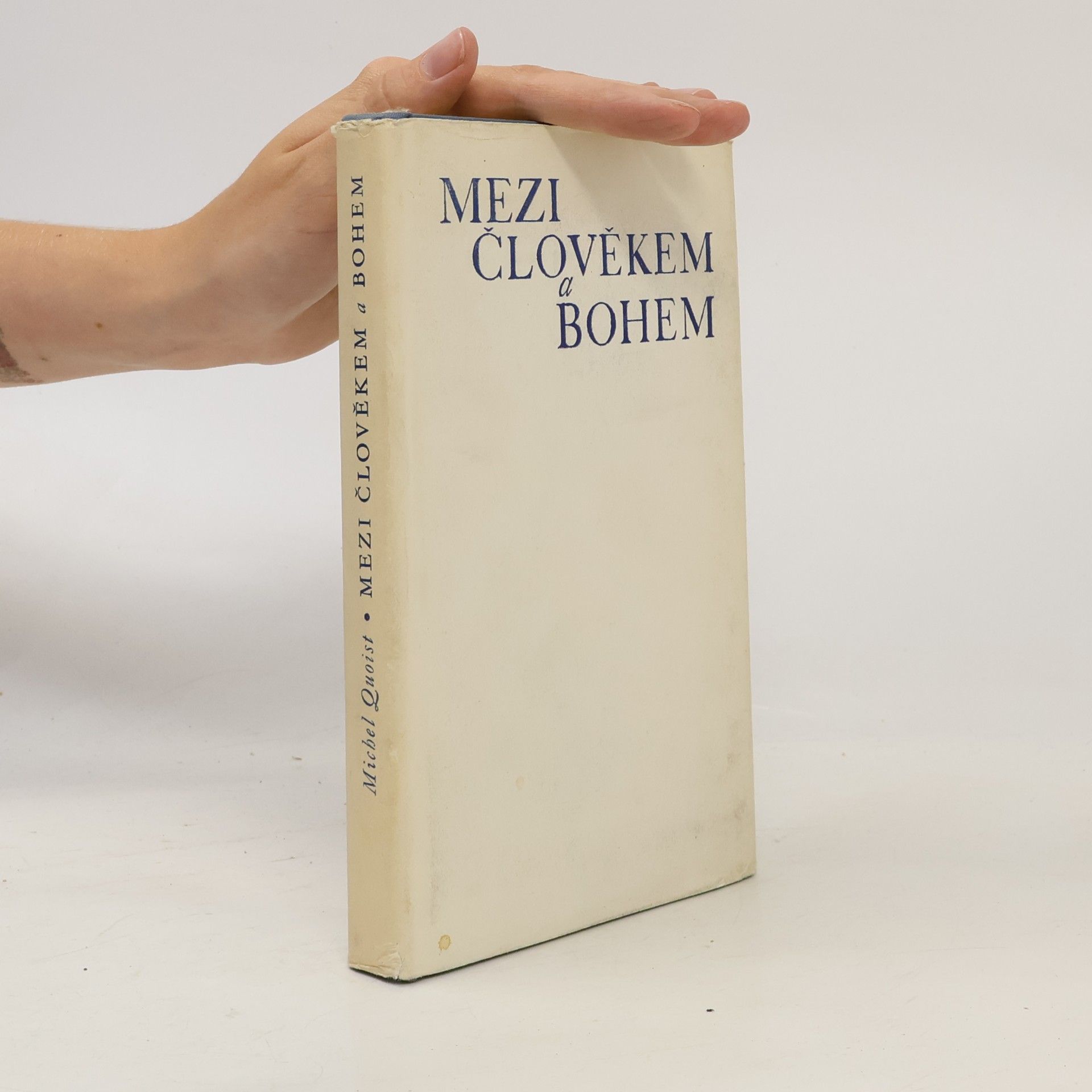 Michel Quoist Mezi člověkem a Bohem