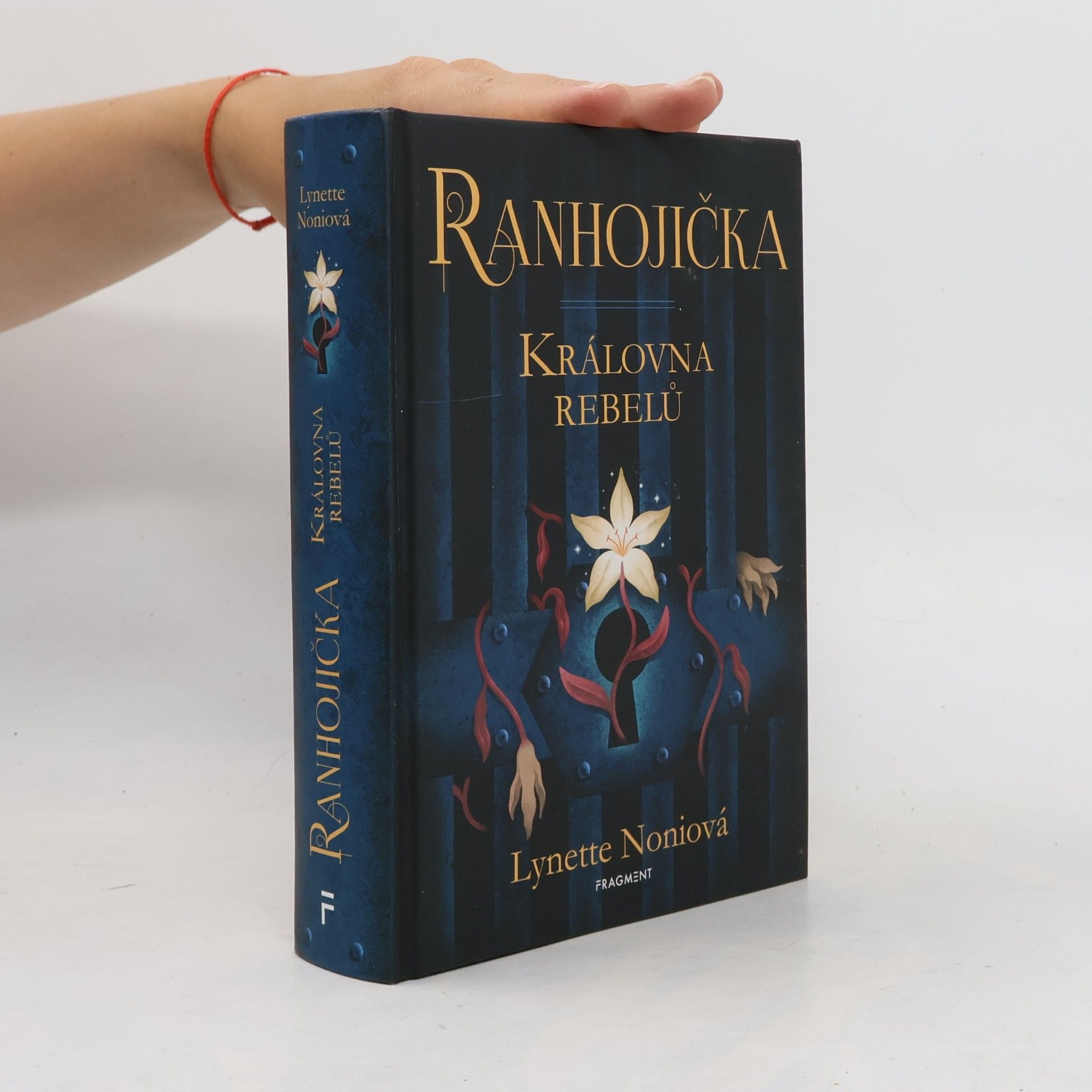 Lynette Noni Ranhojička. Královna rebelů