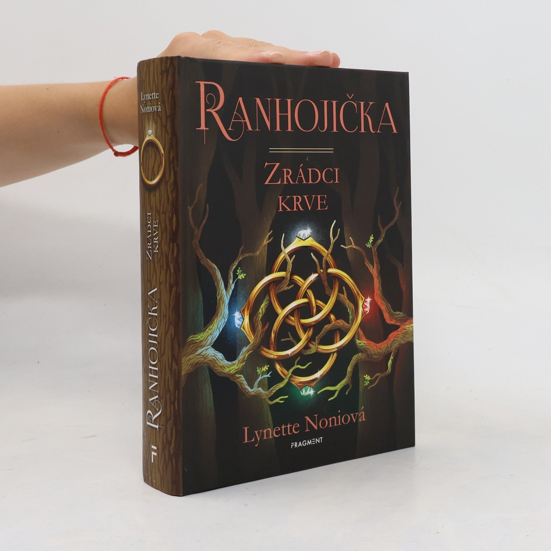 Lynette Noni Ranhojička. Zrádci krve