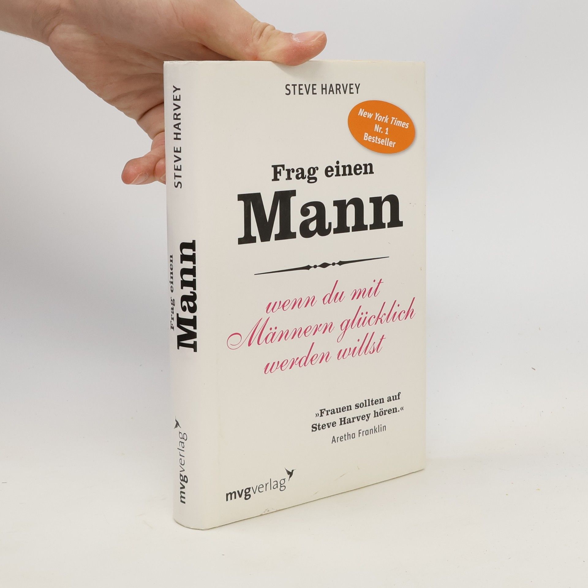 Frag einen Mann, wenn du mit Männern glücklich werden willst