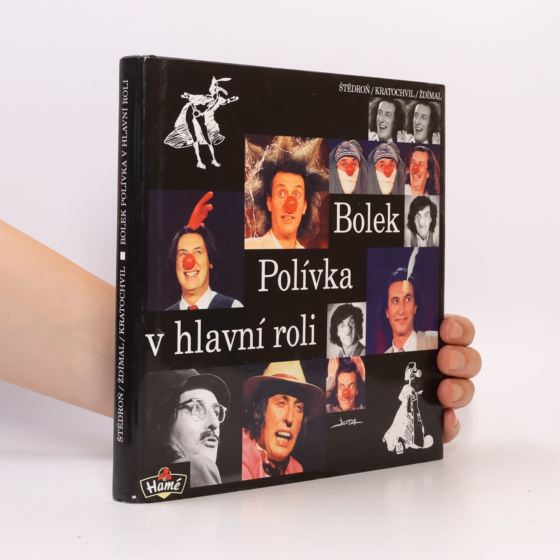 Miloš Štědroň Bolek Polívka v hlavní roli