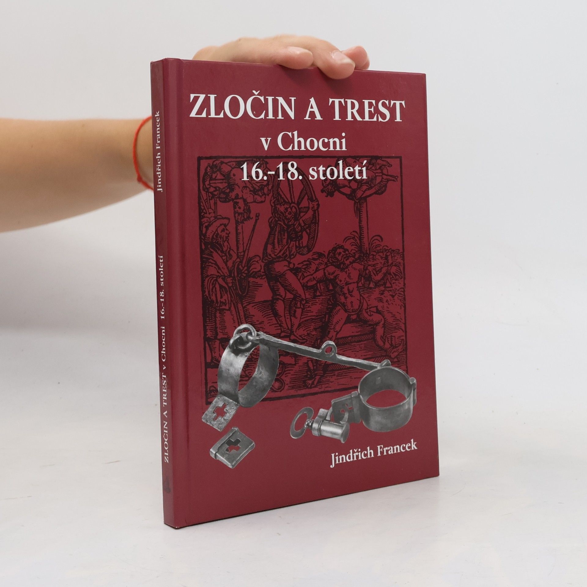 Zločin a trest v Chocni 16.- 18. století