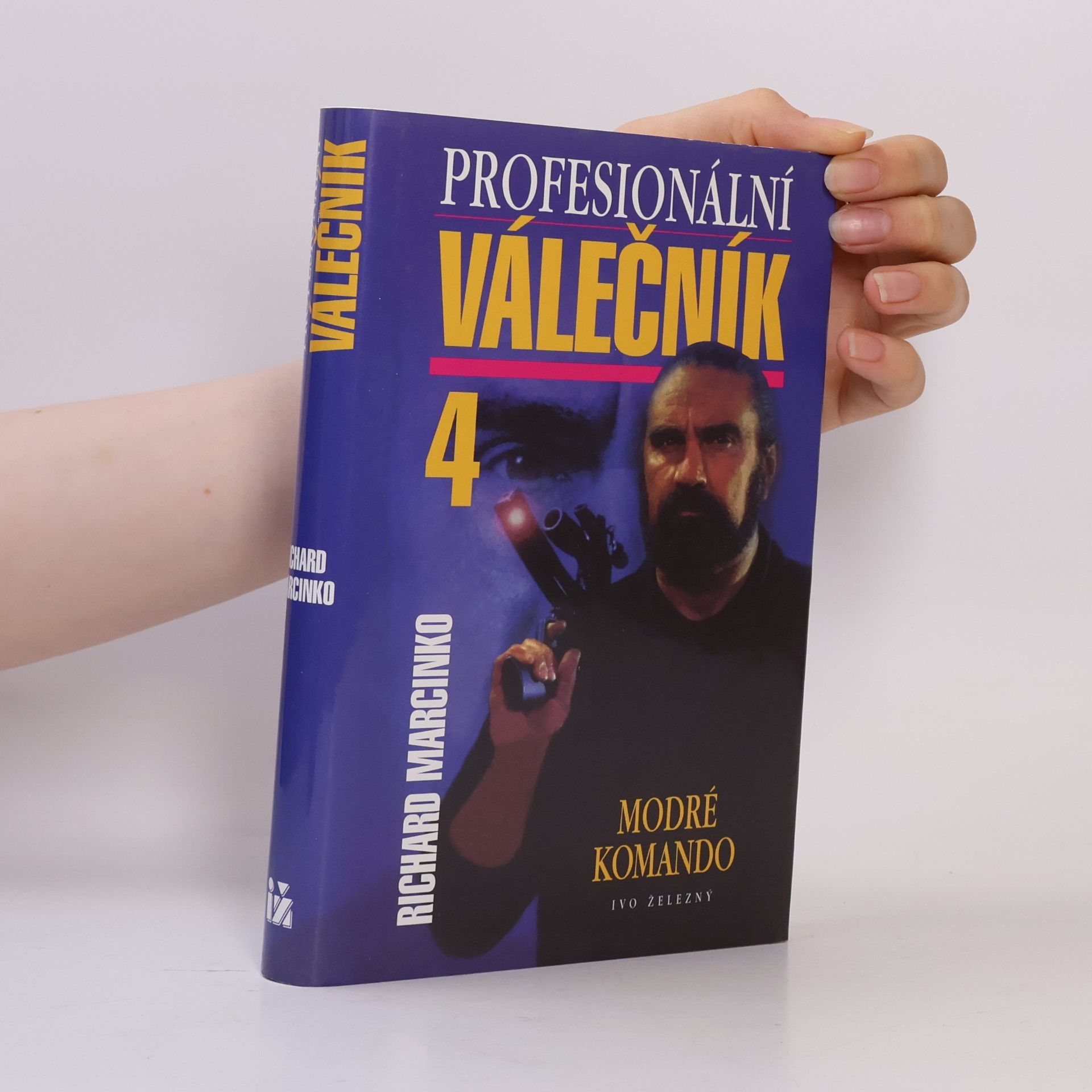 Richard Marcinko Profesionální válečník IV. Modré komando