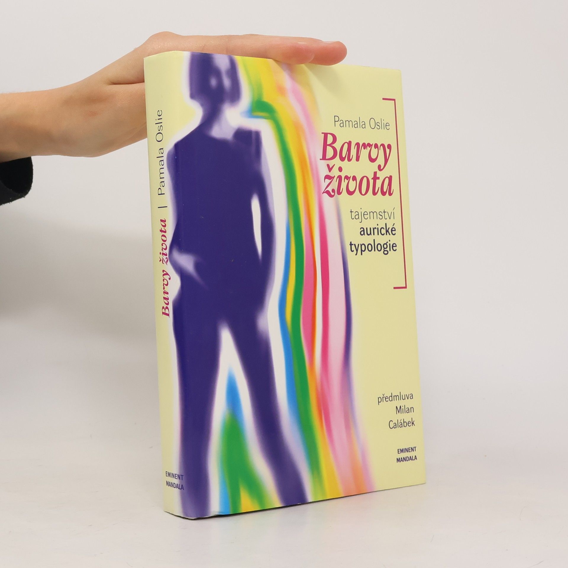 Pamala Oslie Barvy života. Tajemství aurické typologie