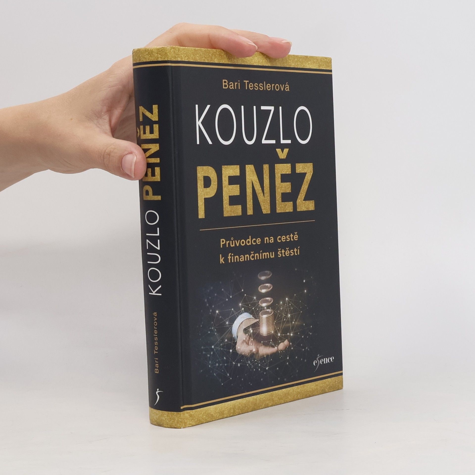 Kouzlo peněz. Průvodce na cestě k finančnímu štěstí