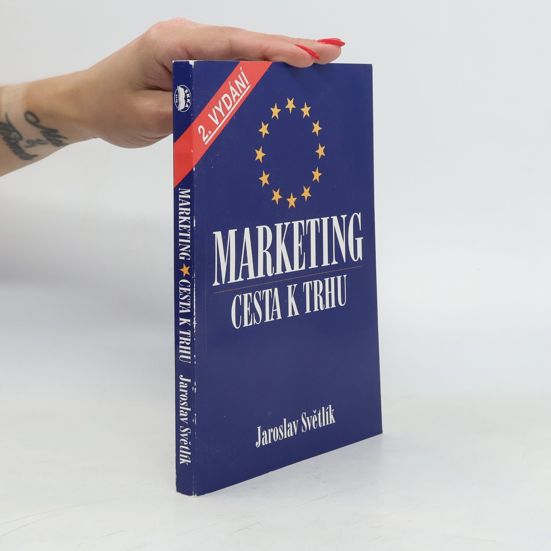 Jaroslav Světlík Marketing. Cesta k trhu