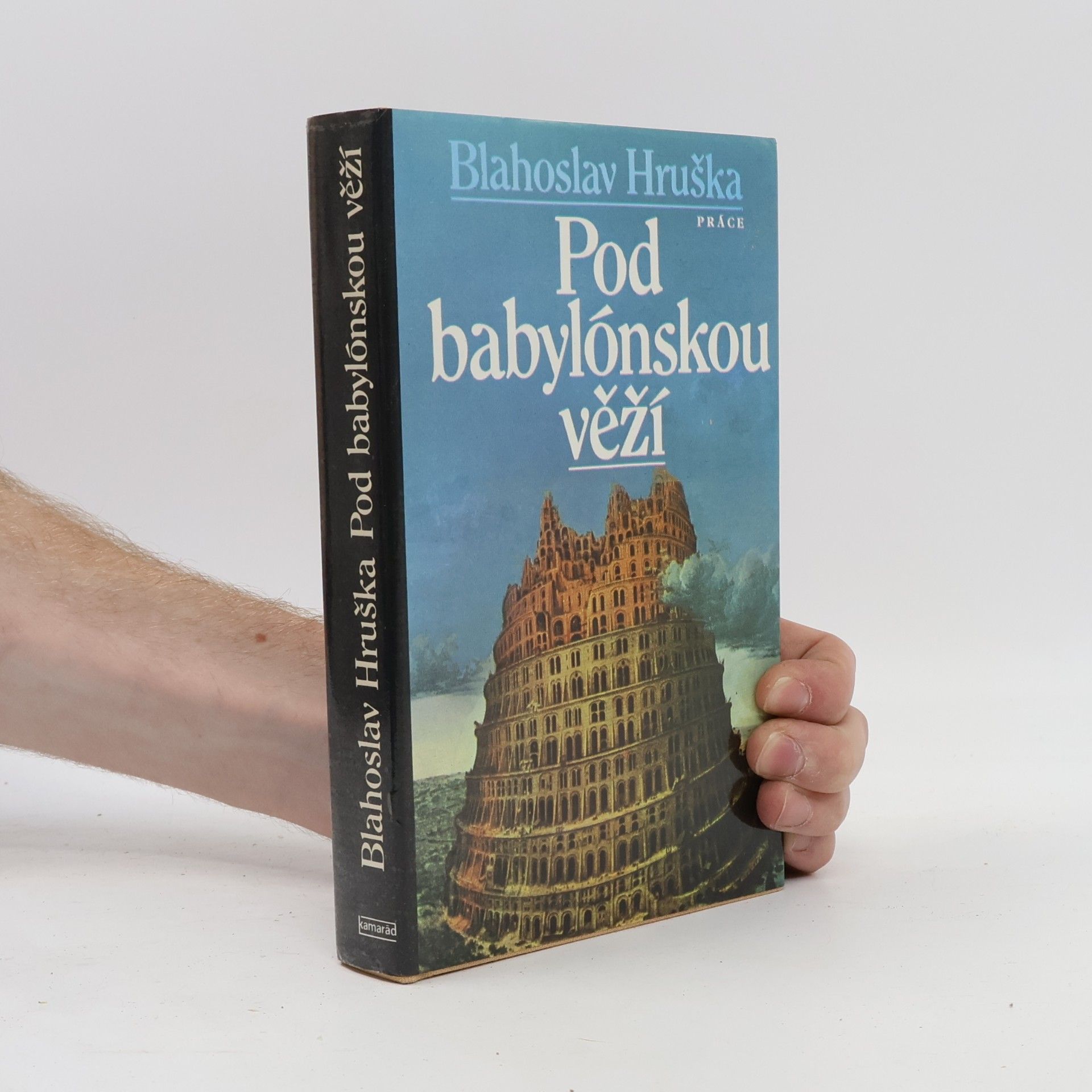 Blahoslav Hruška Pod babylónskou věží