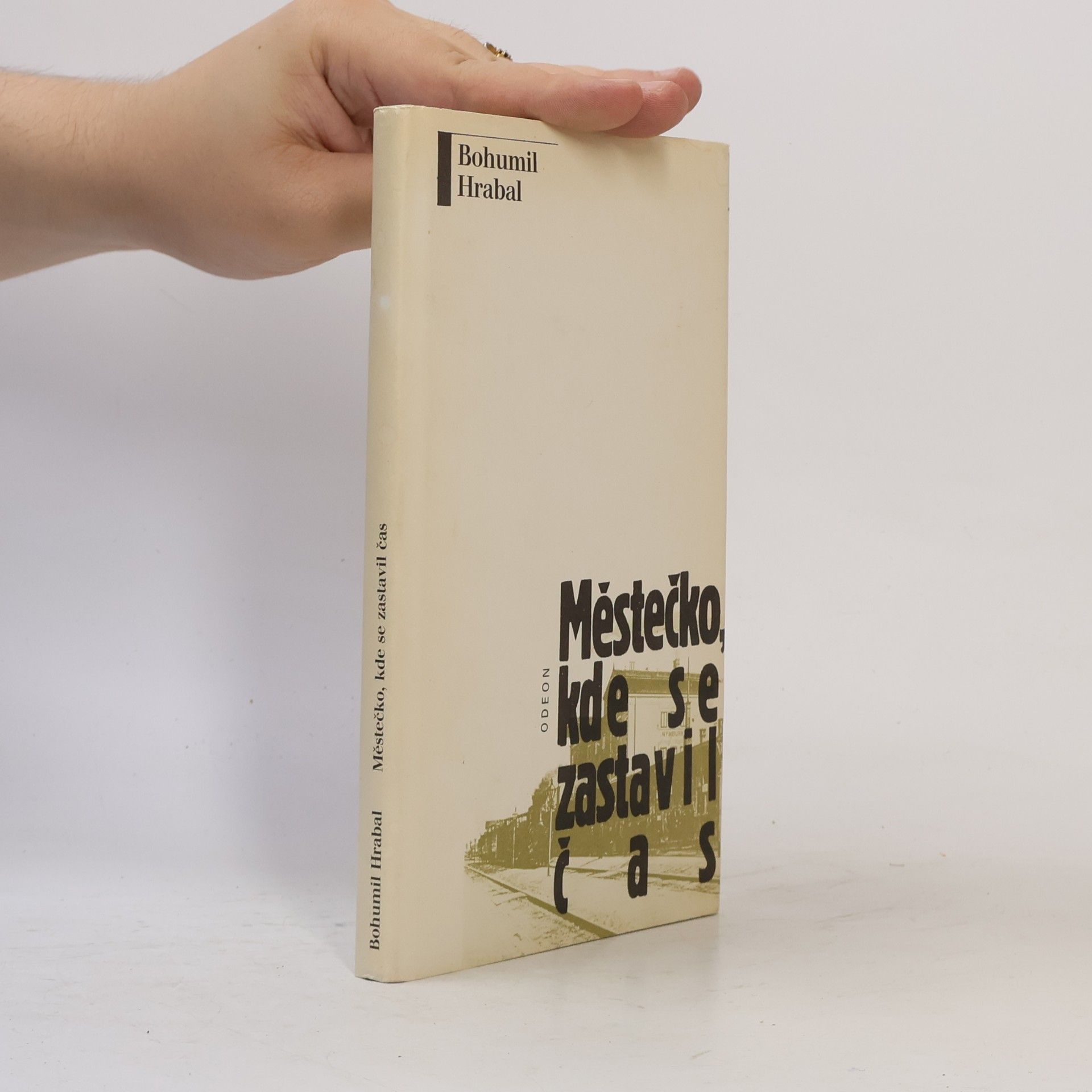 Bohumil Hrabal Městečko, kde se zastavil čas