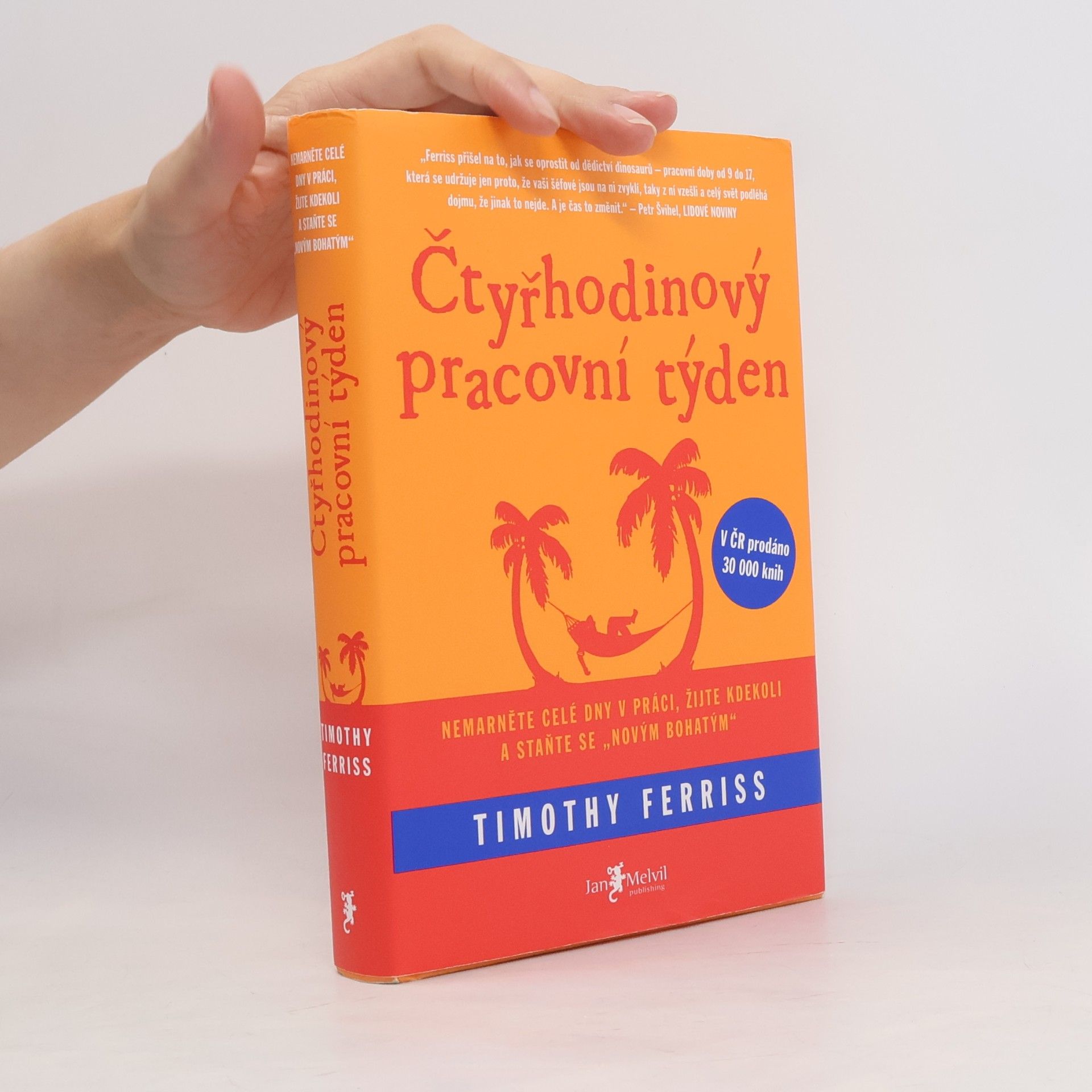 Timothy Ferriss Čtyřhodinový pracovní týden