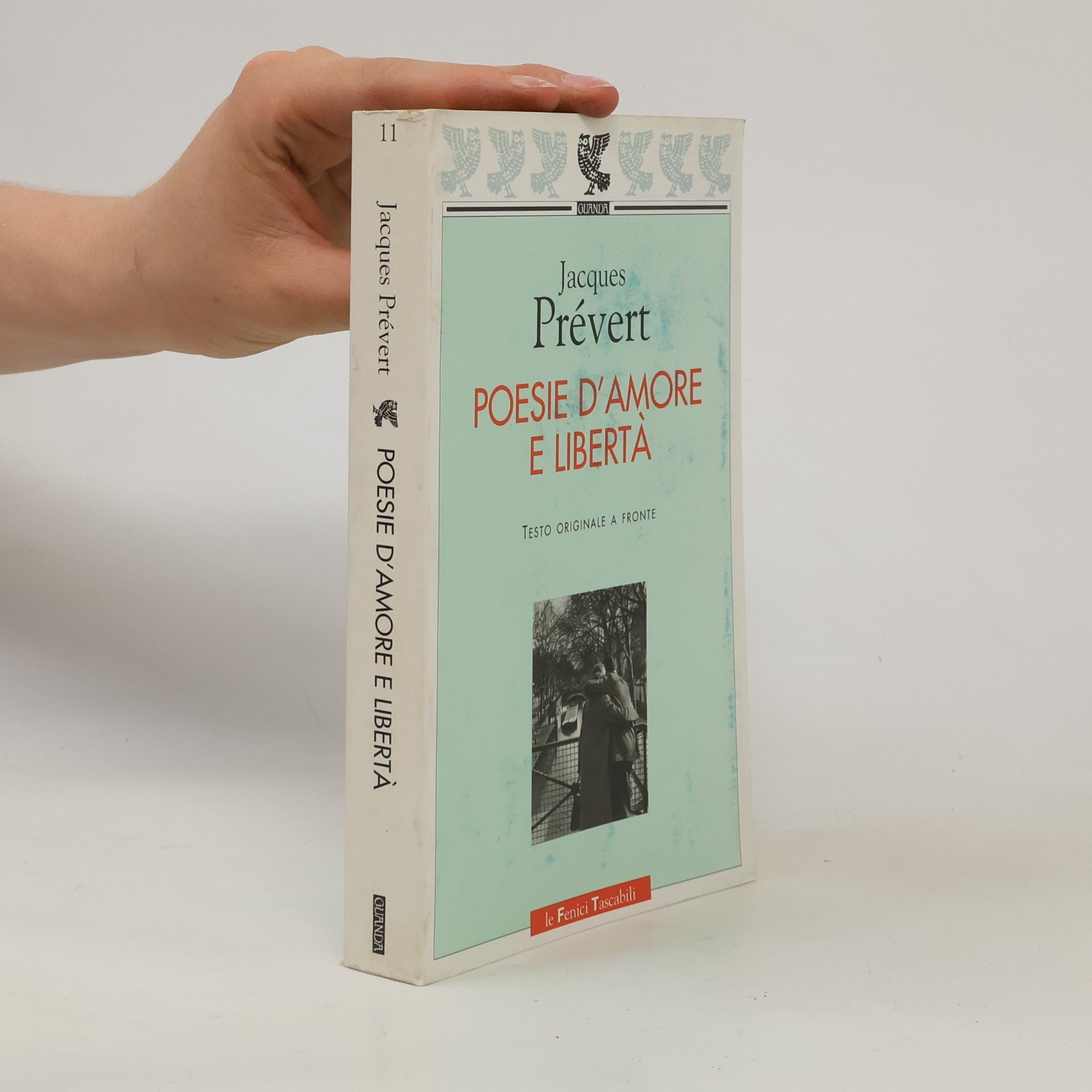 Jacques Prévert Poesie d'amore e libertà. Testo francese a fronte