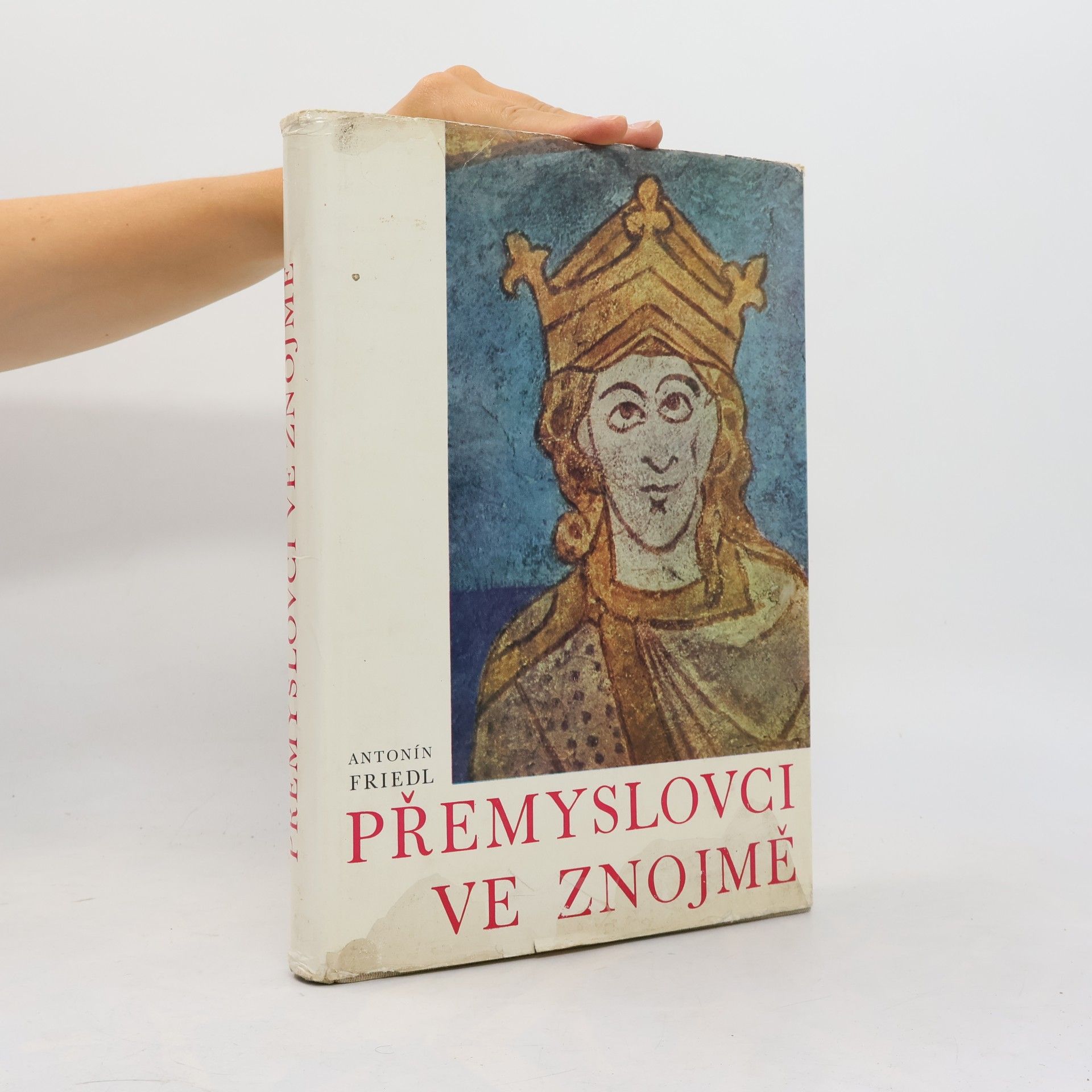 Antonín Friedl Přemyslovci ve Znojmě. Ikonografie posvátného oráče v českém mythu