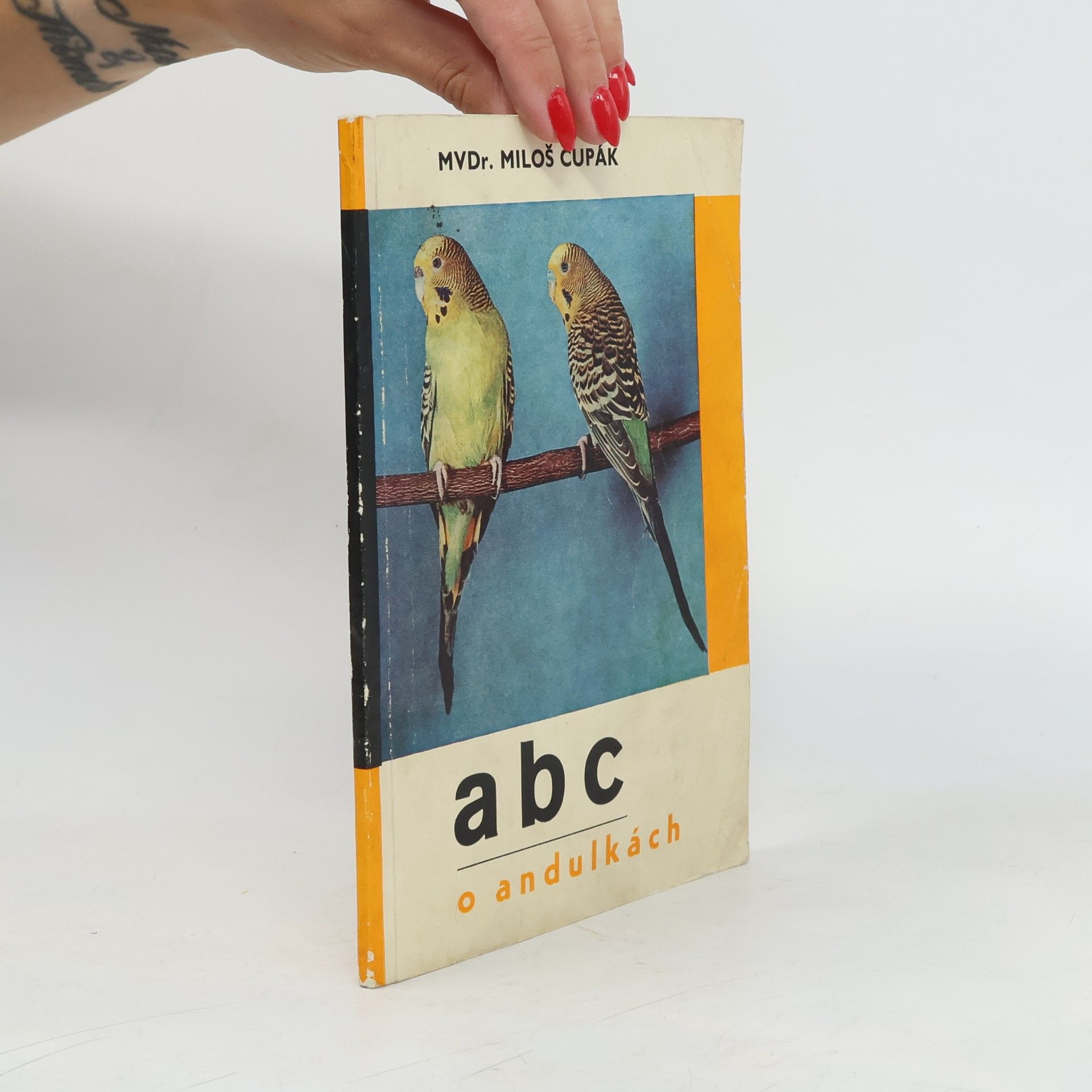 Miloš Cupák ABC o andulkách