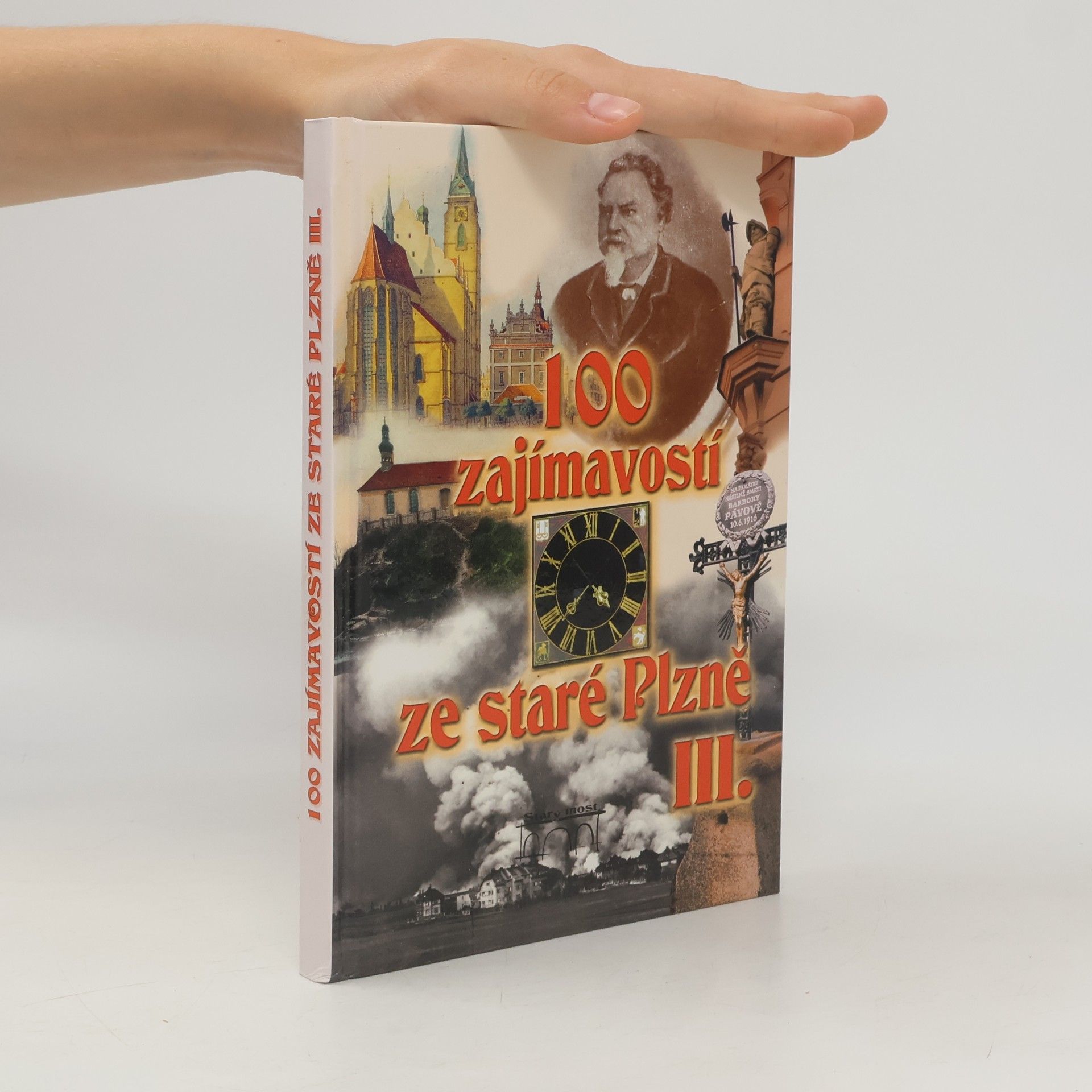 Petr Mazný 100 zajímavostí ze staré Plzně III.
