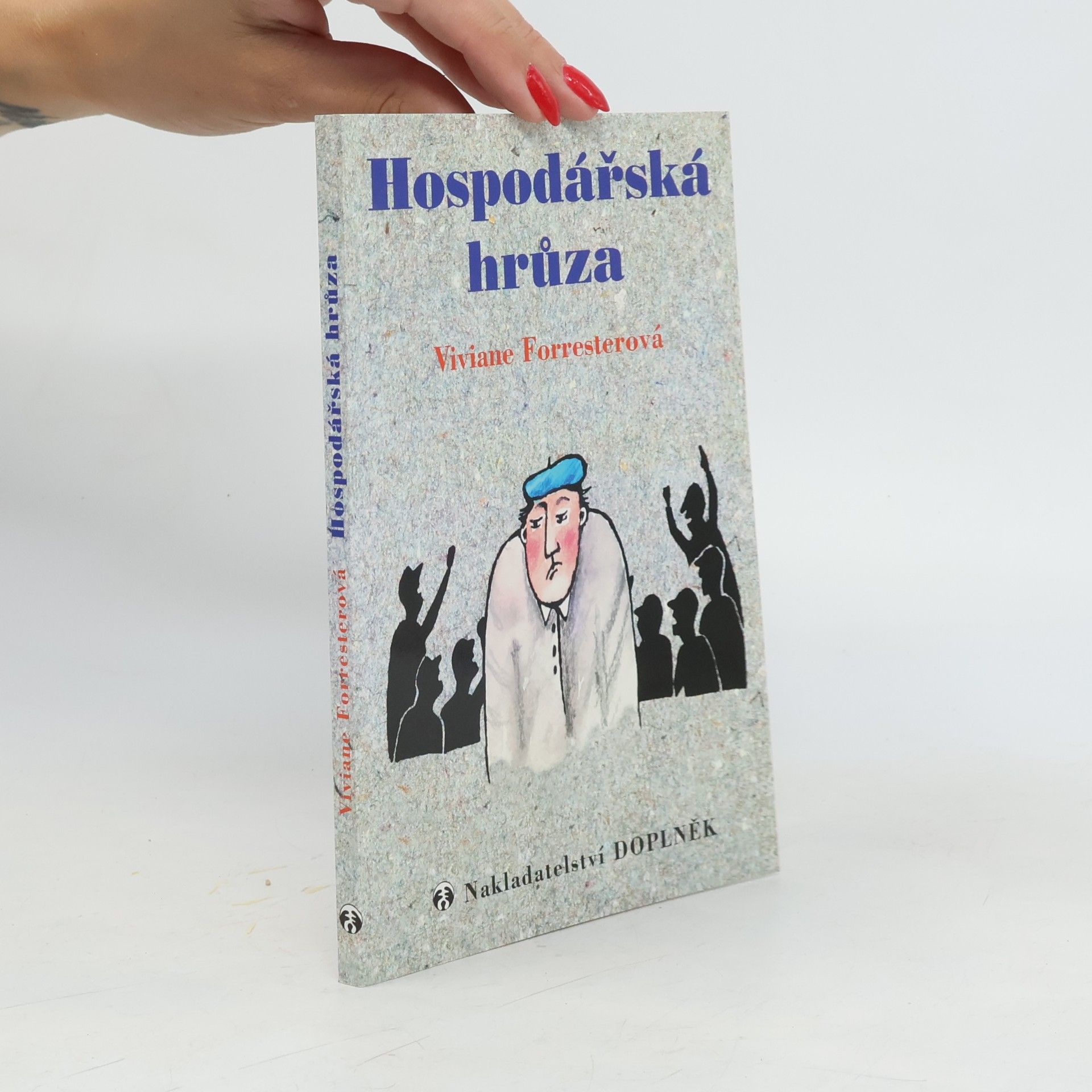 Viviane Forrester Hospodářská hrůza
