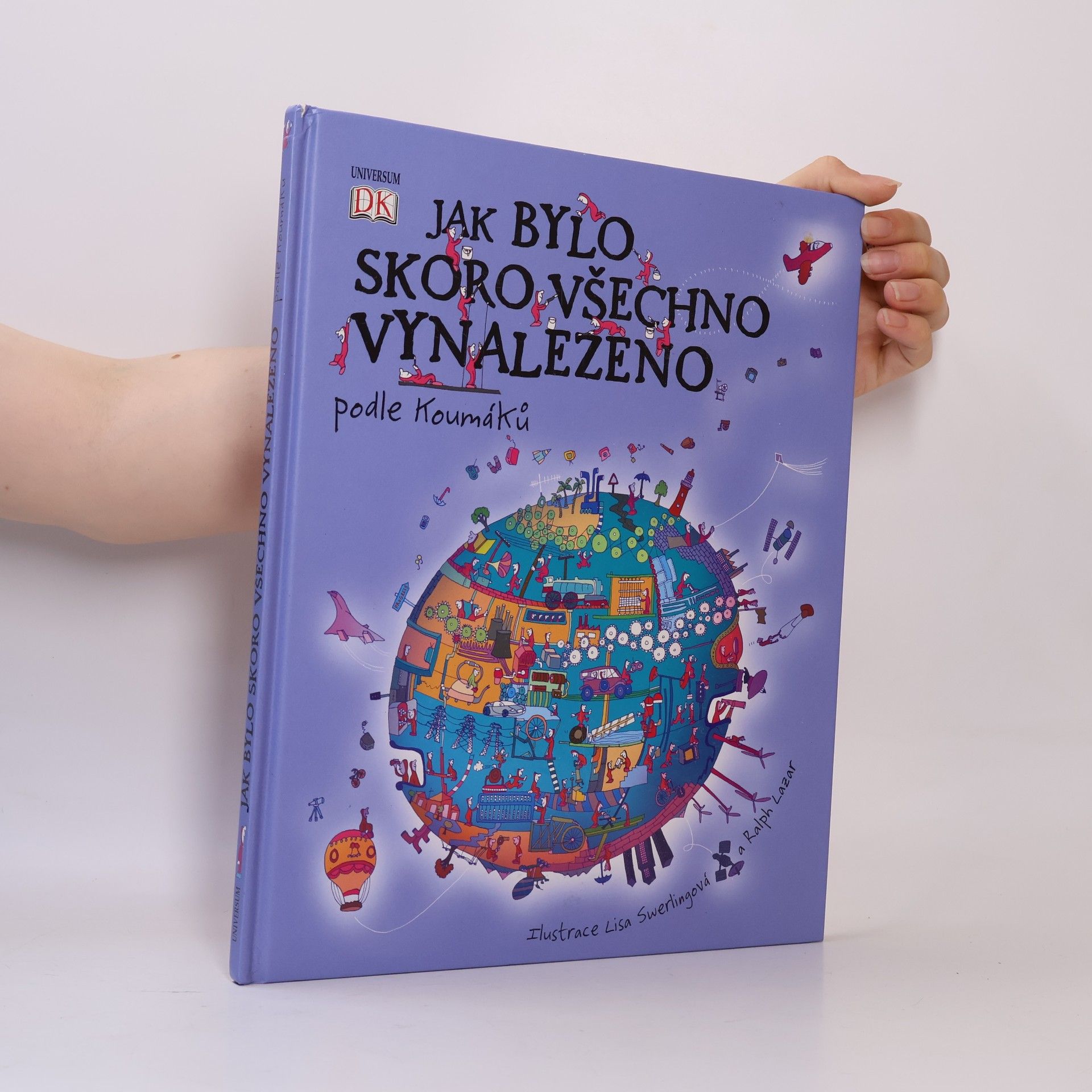 Jak bylo skoro všechno vynalezeno. Podle Koumáků