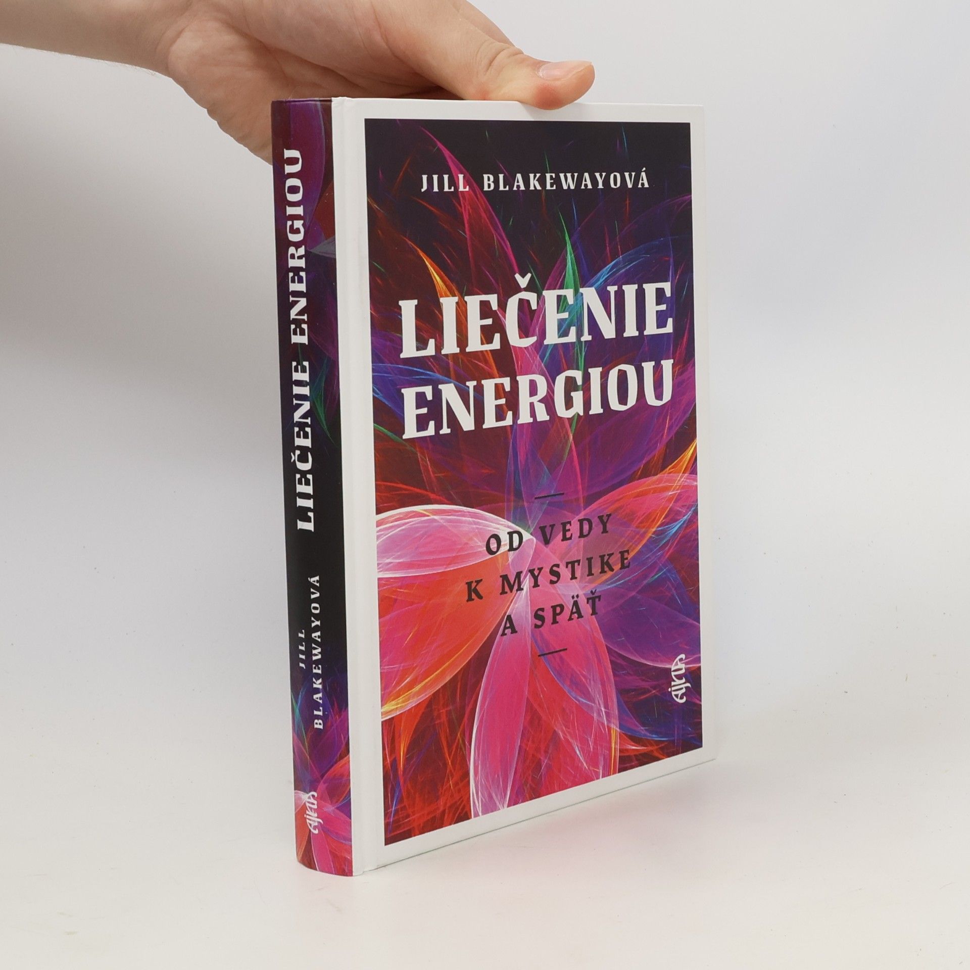 Jill Blakewayová Liečenie energiou