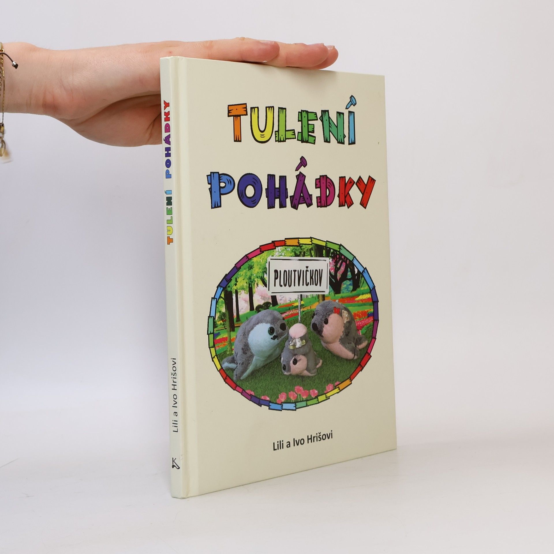 Hrišovi Lili a Ivo Tulení pohádky