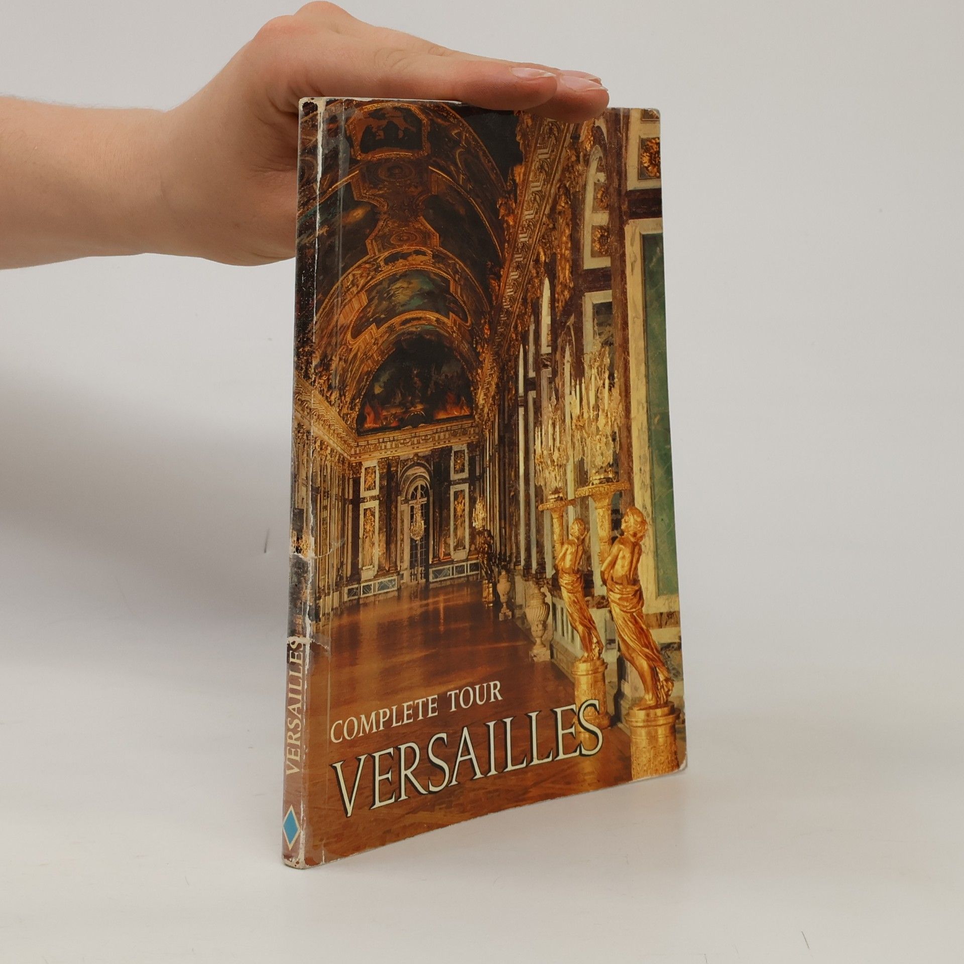 Various authors Complete Tour Versailles